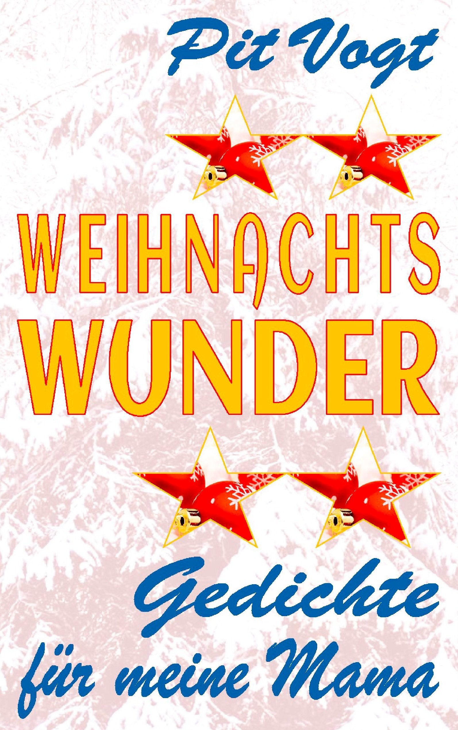 Weihnachts Wunder: Gedichte für meine Mama Poetry