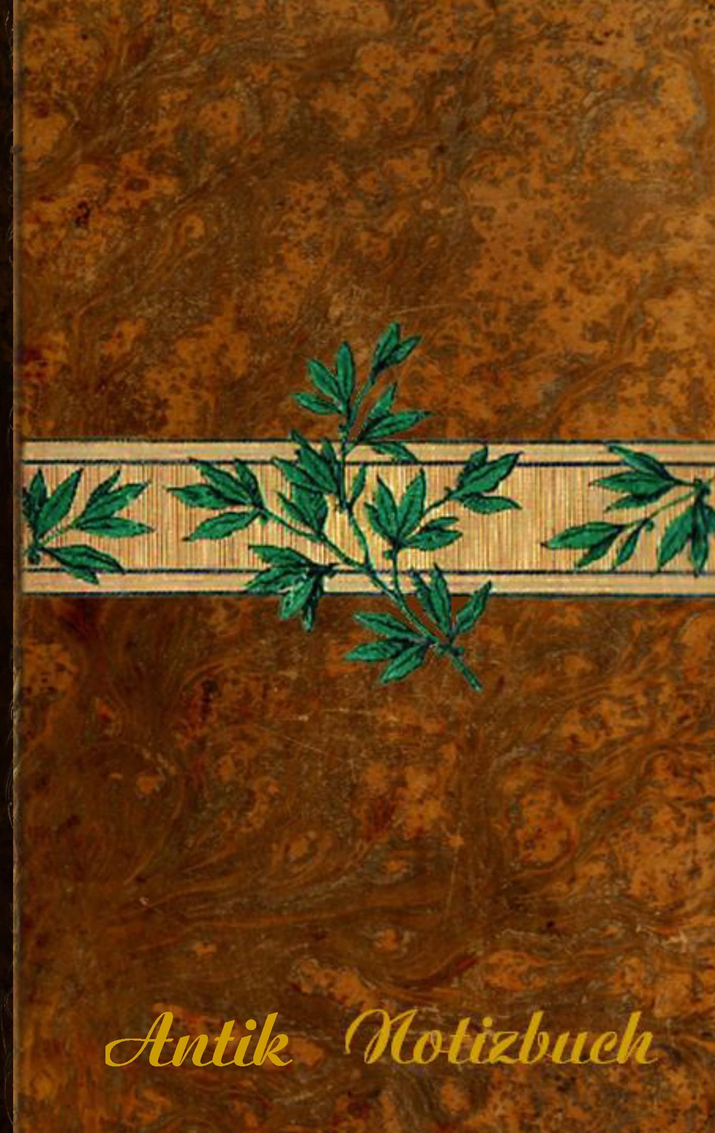 Antik (Notizbuch): Notizbuch, Notebook, Vintage, Old Fashion, Klassiker, Edel, Design, Einschreibbuch, Tagebuch, Diary, Notes, Geschenkbuch, Geschenk, ... Arbeit,] bestseller, Antik Label Cover Historical Fiction