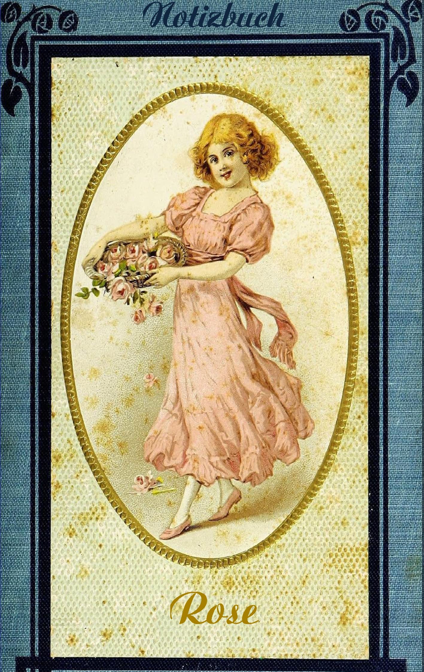 Rose (Notizbuch): Notizbuch, Notebook, Vintage, Old Fashion, Klassiker, Edel, Design, Einschreibbuch, Tagebuch, Diary, Notes, Geschenkbuch, Geschenk, ... Arbeit,] bestseller, Antik Label Cover Poetry