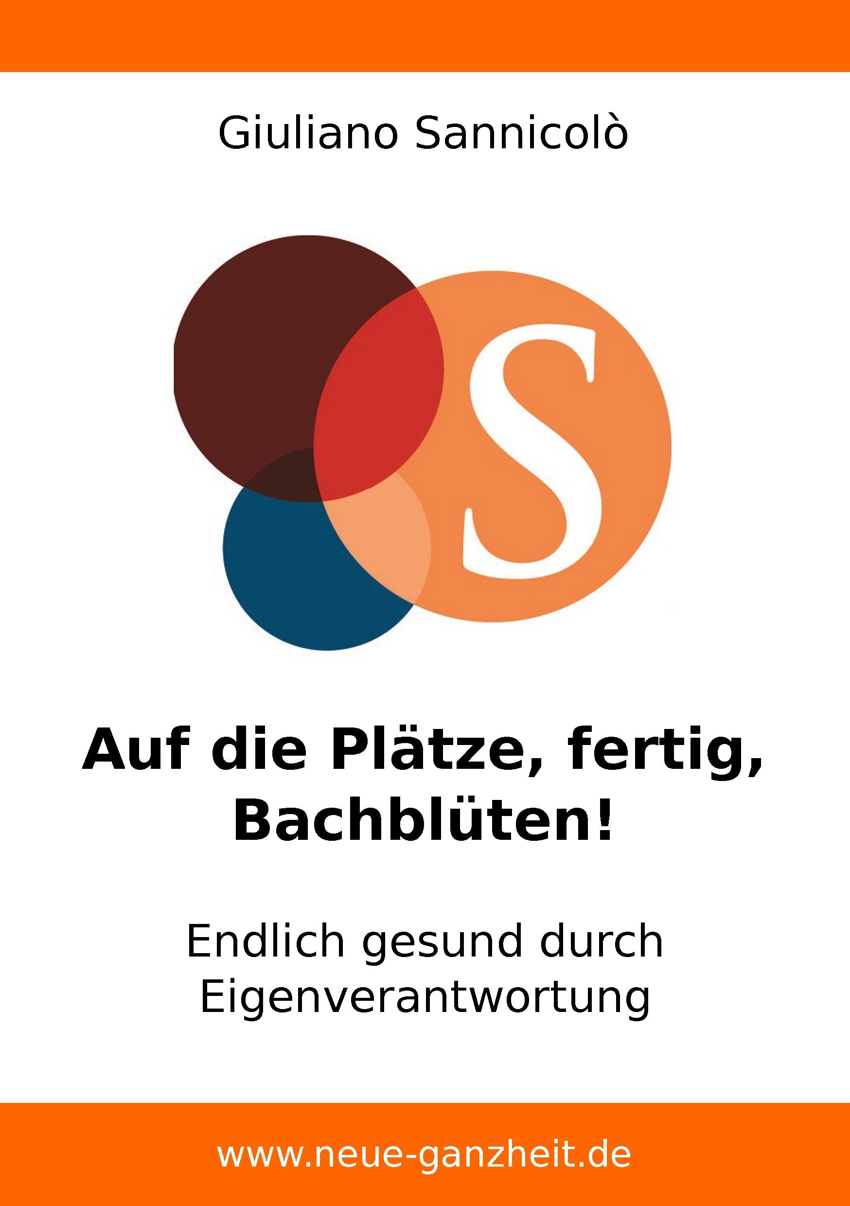 Auf die Plätze, fertig, Bachblüten!: Endlich gesund durch Eigenverantwortung Health, Nutrition & Fitness