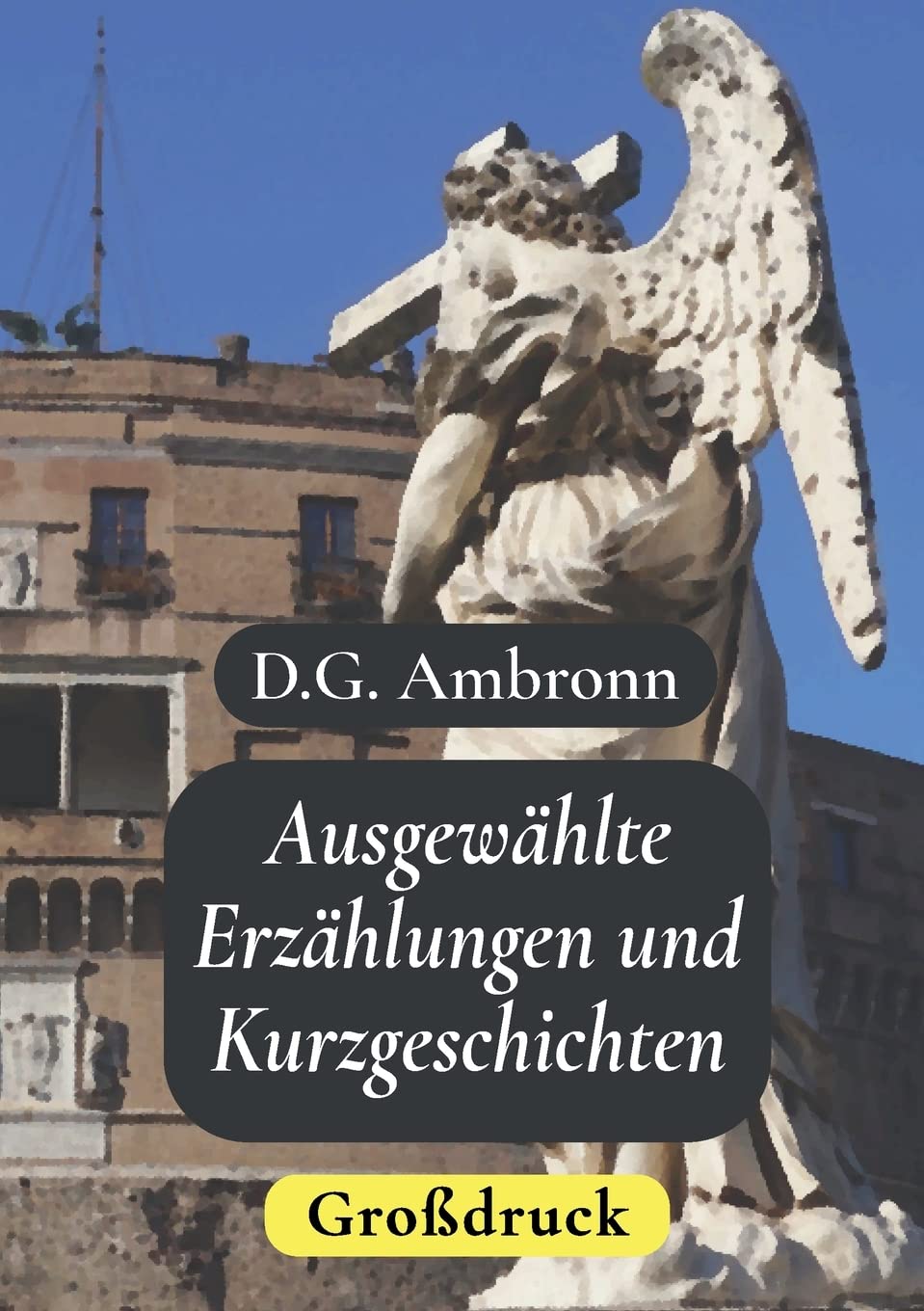 Ausgewählte Erzählungen und Kurzgeschichten - Großdruck Contemporary literature