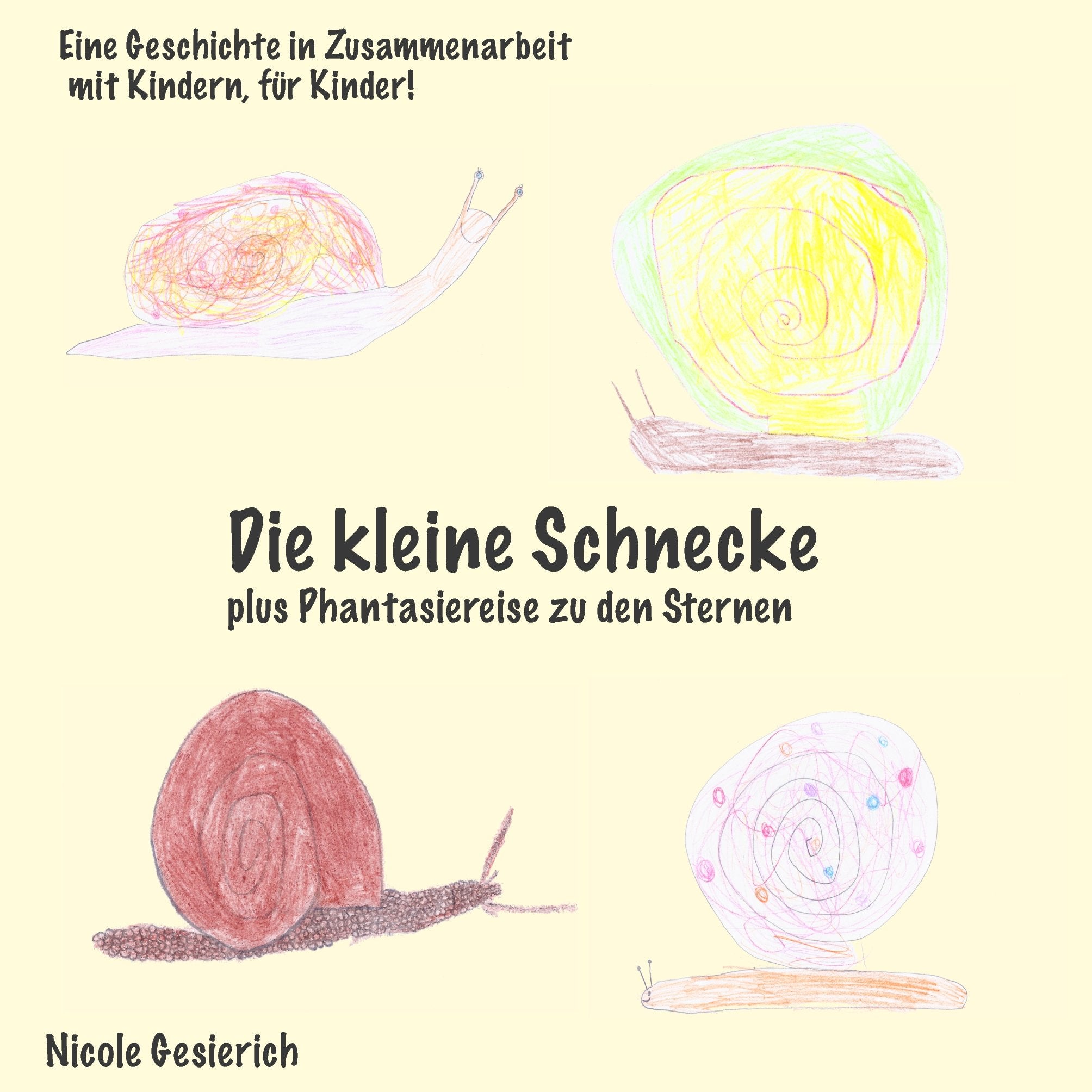 Die kleine Schnecke: plus Phantasiereise zu den Sternen Non-fiction