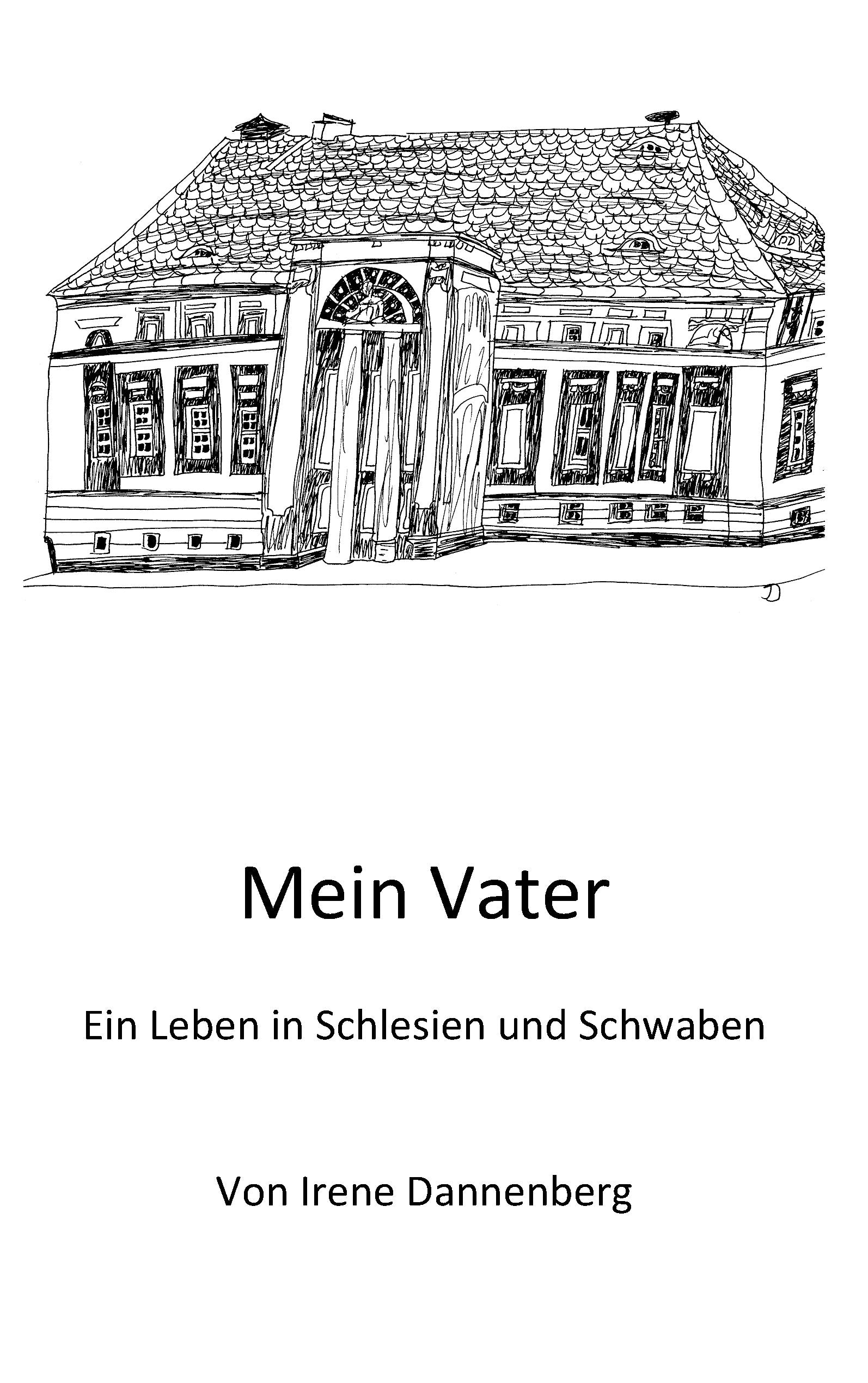 Mein Vater: Ein Leben in Schlesien und Schwaben Personalities