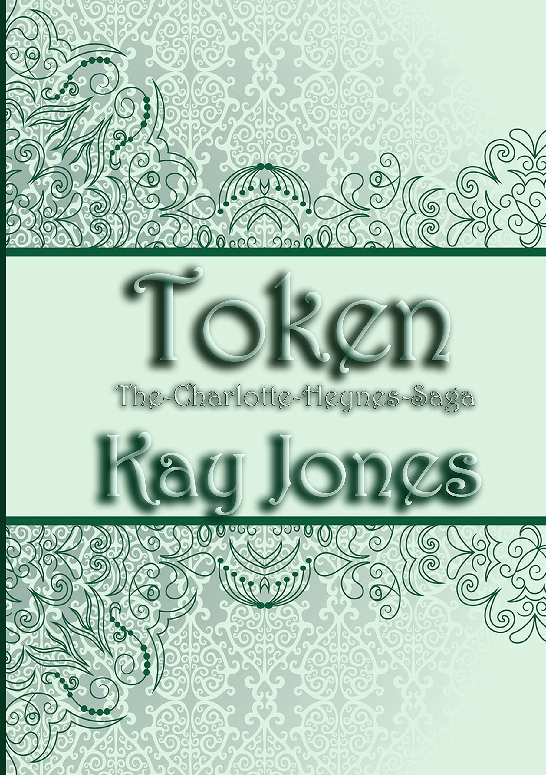 Token: The Charlotte Heynes Saga Contemporary literature