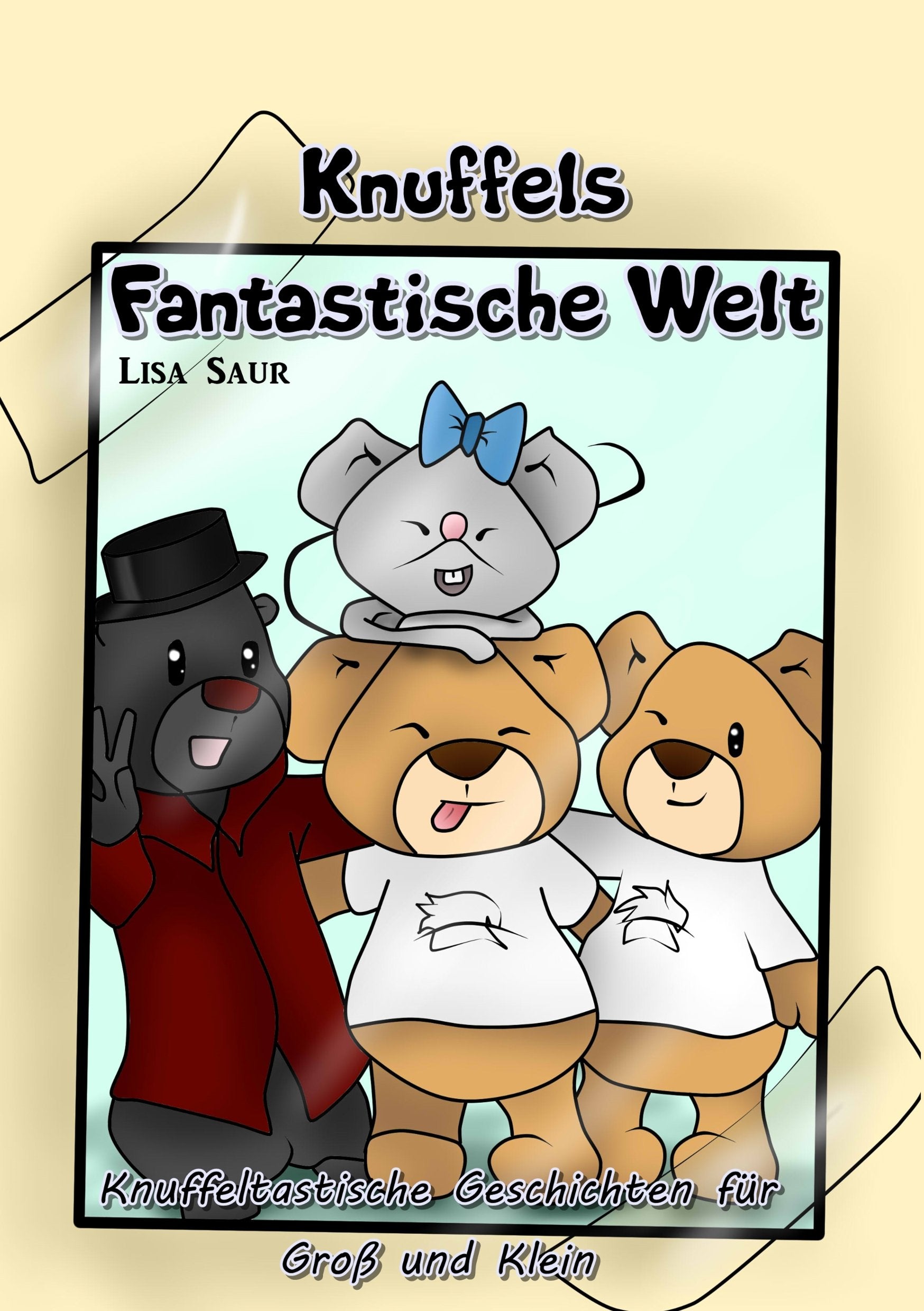 Knuffels fantastische Welt: Knuffeltastische Geschichten für Groß und Klein Non-fiction