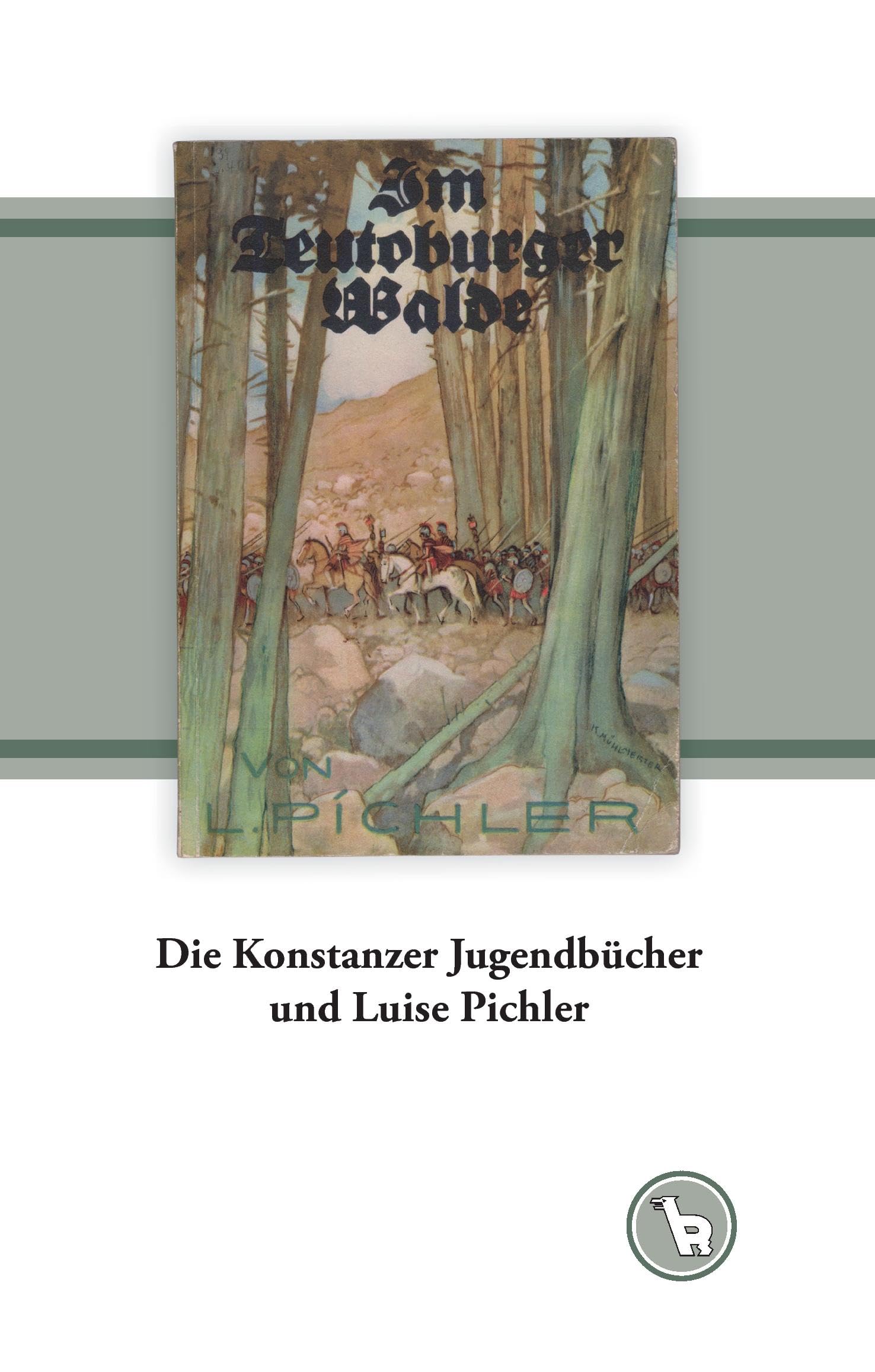 Die Konstanzer Jugendbücher und Luise Pichler: Zum christlichen Jugendbuch im Übergang zum Nationalsozialismus (Das niedere Bild) Fiction Books
