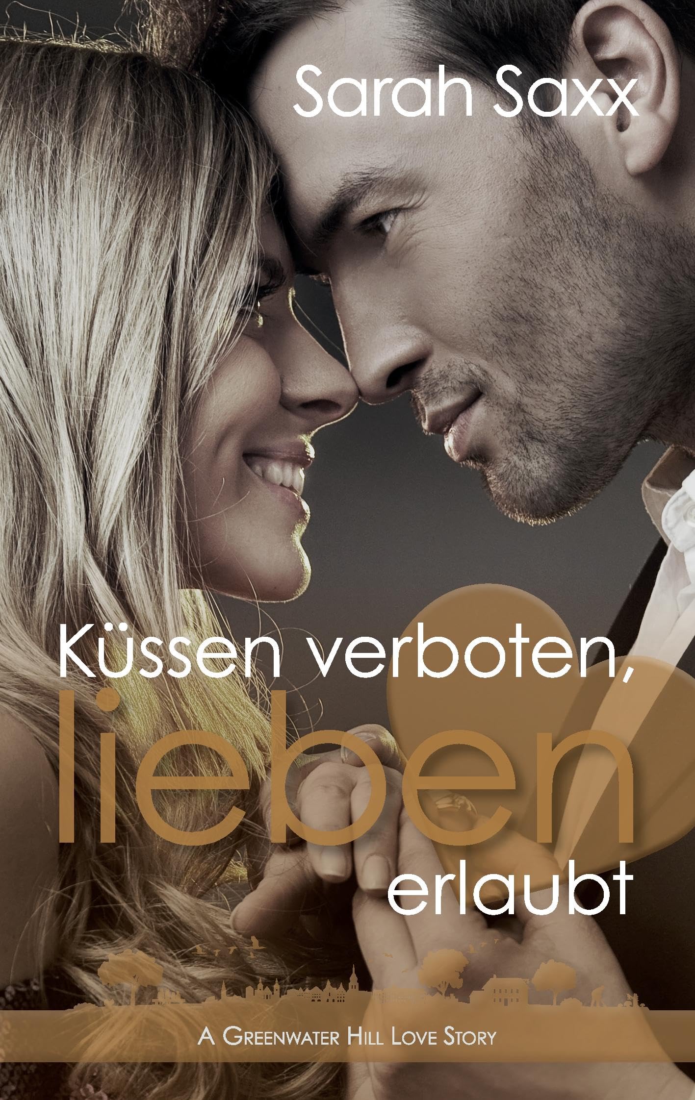 Küssen verboten, lieben erlaubt (Greenwater Hill Love Stories) Contemporary literature