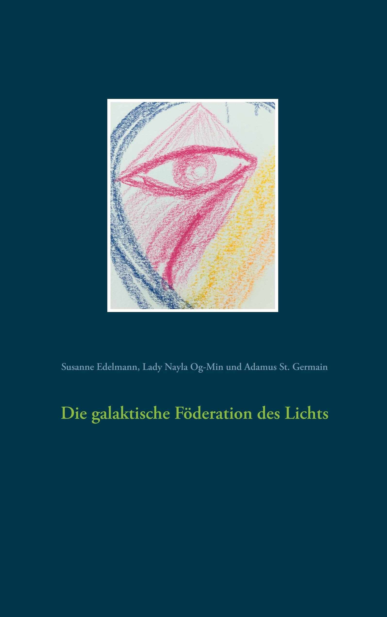 Die galaktische Föderation des Lichts Religion & Esotericism