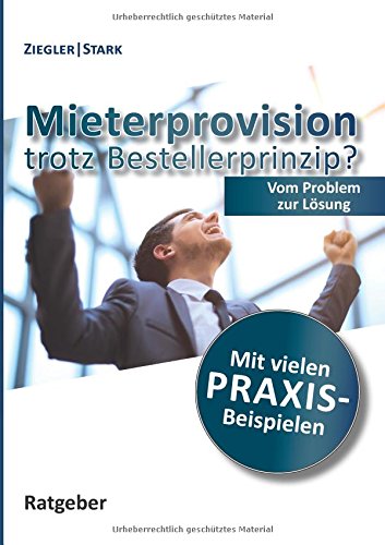 Mieterprovision trotz Bestellerprinzip?: Vom Problem zur Lösung Law
