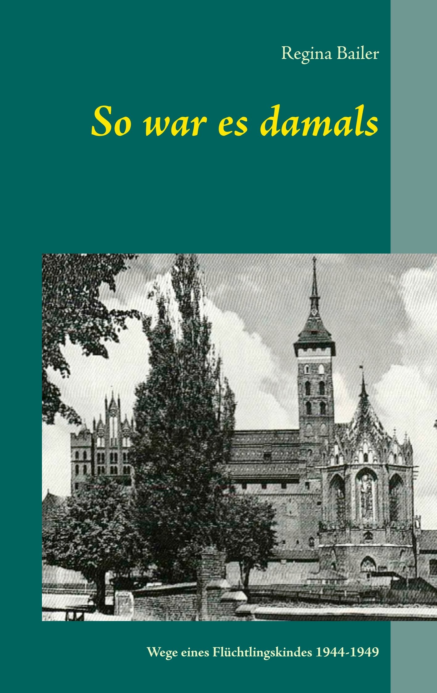 So war es damals: Wege eines Flüchtlingskindes 1944-1949 Personalities