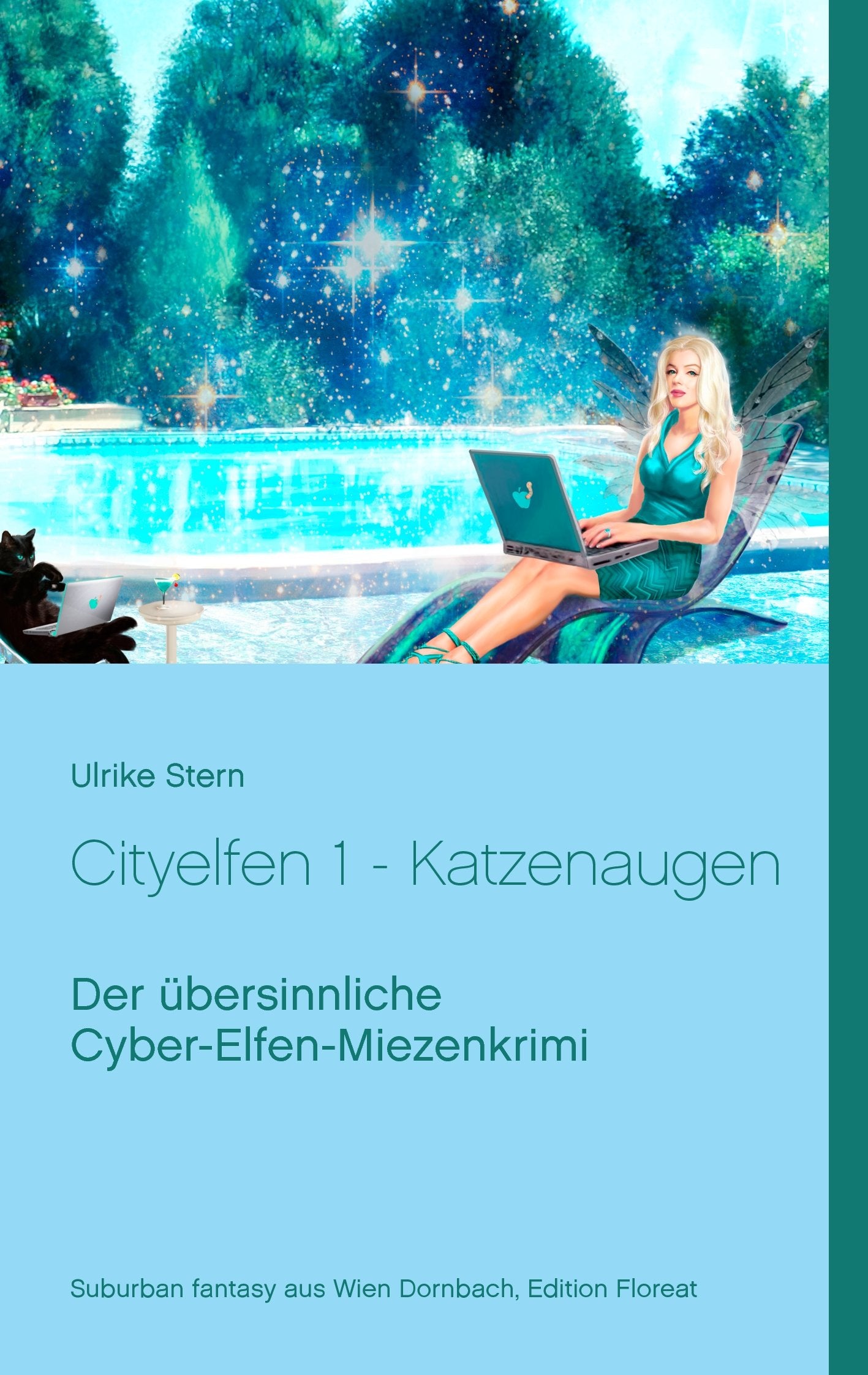 Cityelfen 1 - Katzenaugen: Der übersinnliche Cyber-Elfen-Miezenkrimi Contemporary literature