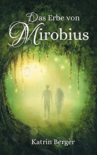 Das Erbe von Mirobius: Eine Welt voller Zauber und Magie Fairy Tales & Legends