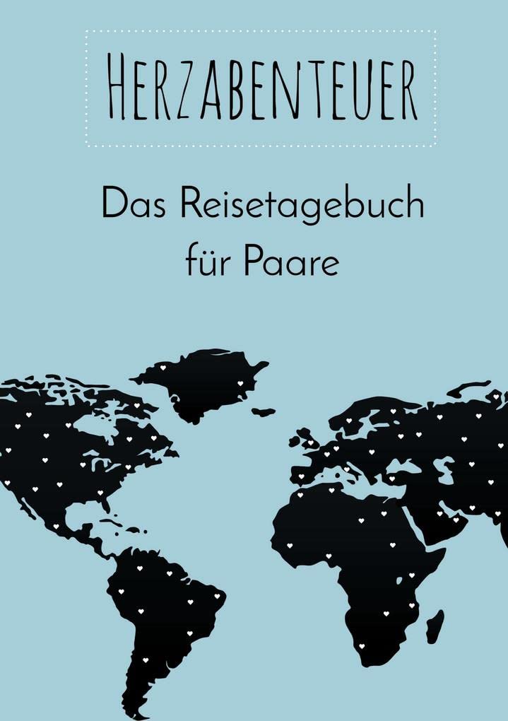 Herzabenteuer: Das Reisetagebuch für Paare Lifestyle