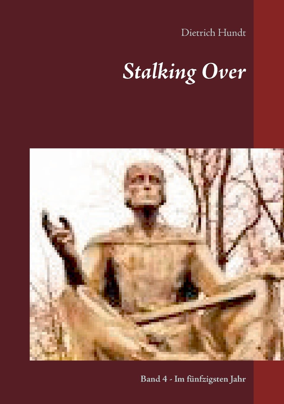 Stalking Over: Band 4 - Im fünfzigsten Jahr Books