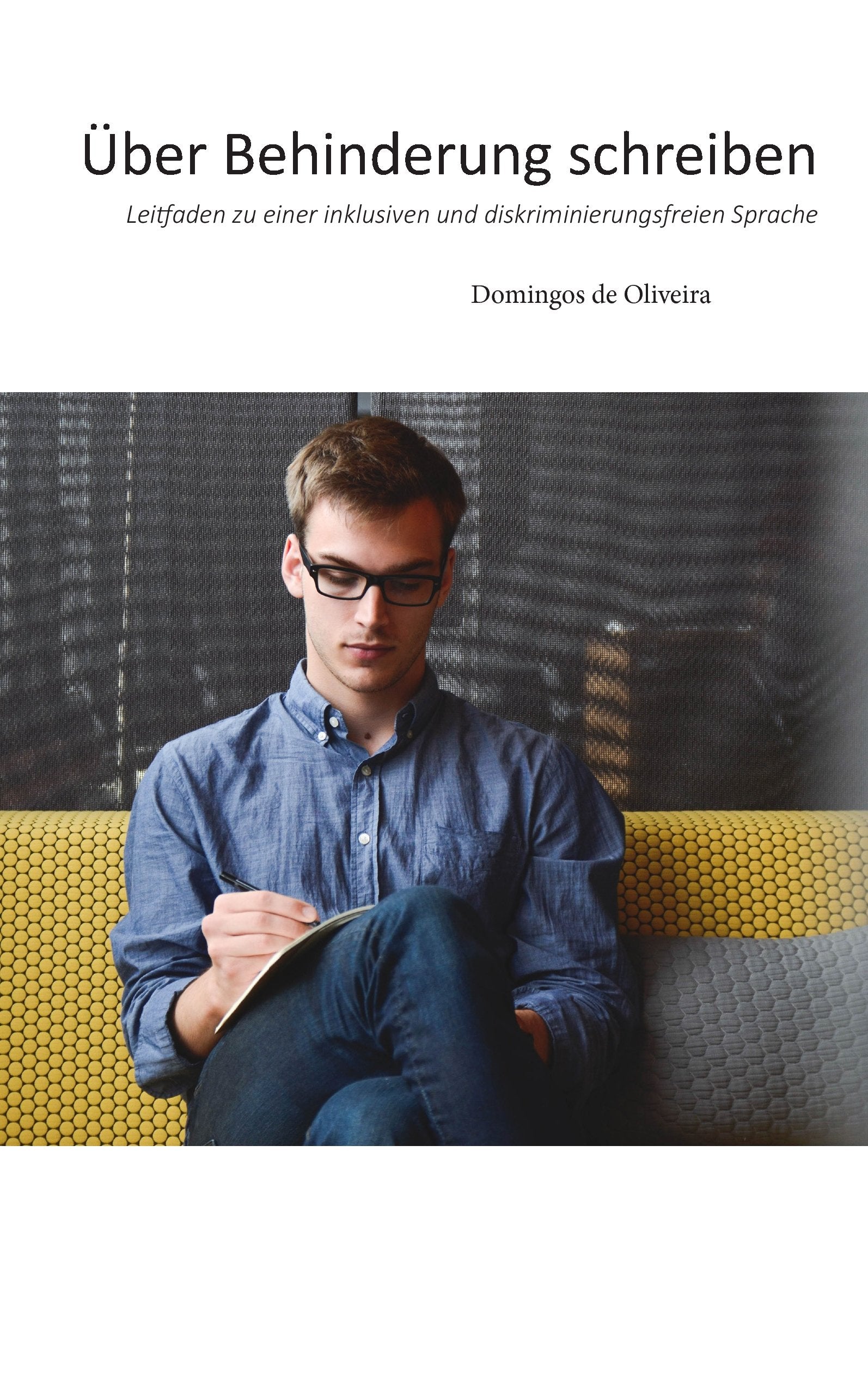 Über Behinderung schreiben: Leitfaden zu einer inklusiven und diskriminierungsfreien Sprache book