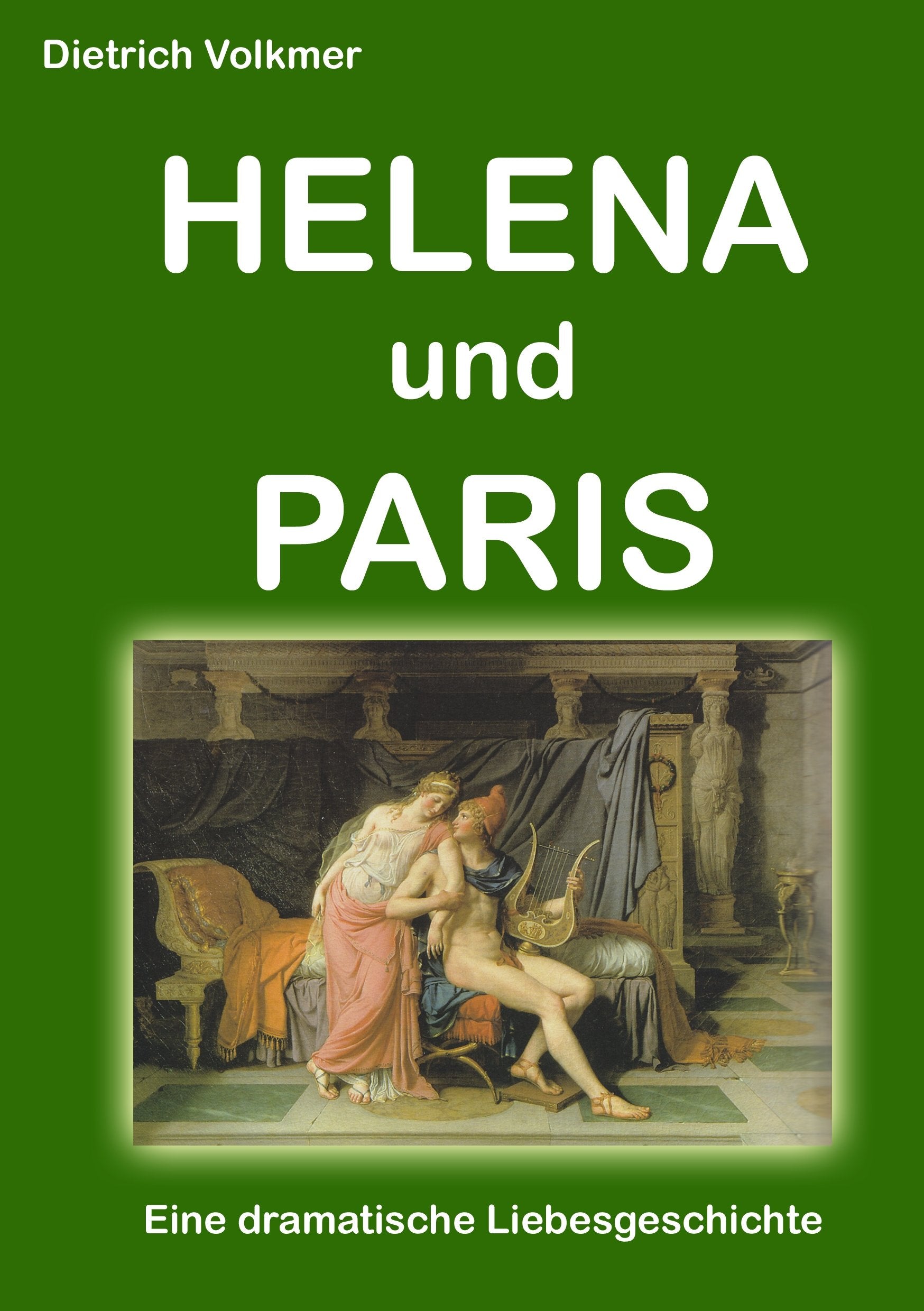 Helena und Paris: Eine dramatische Liebesgeschichte Fairy Tales & Legends