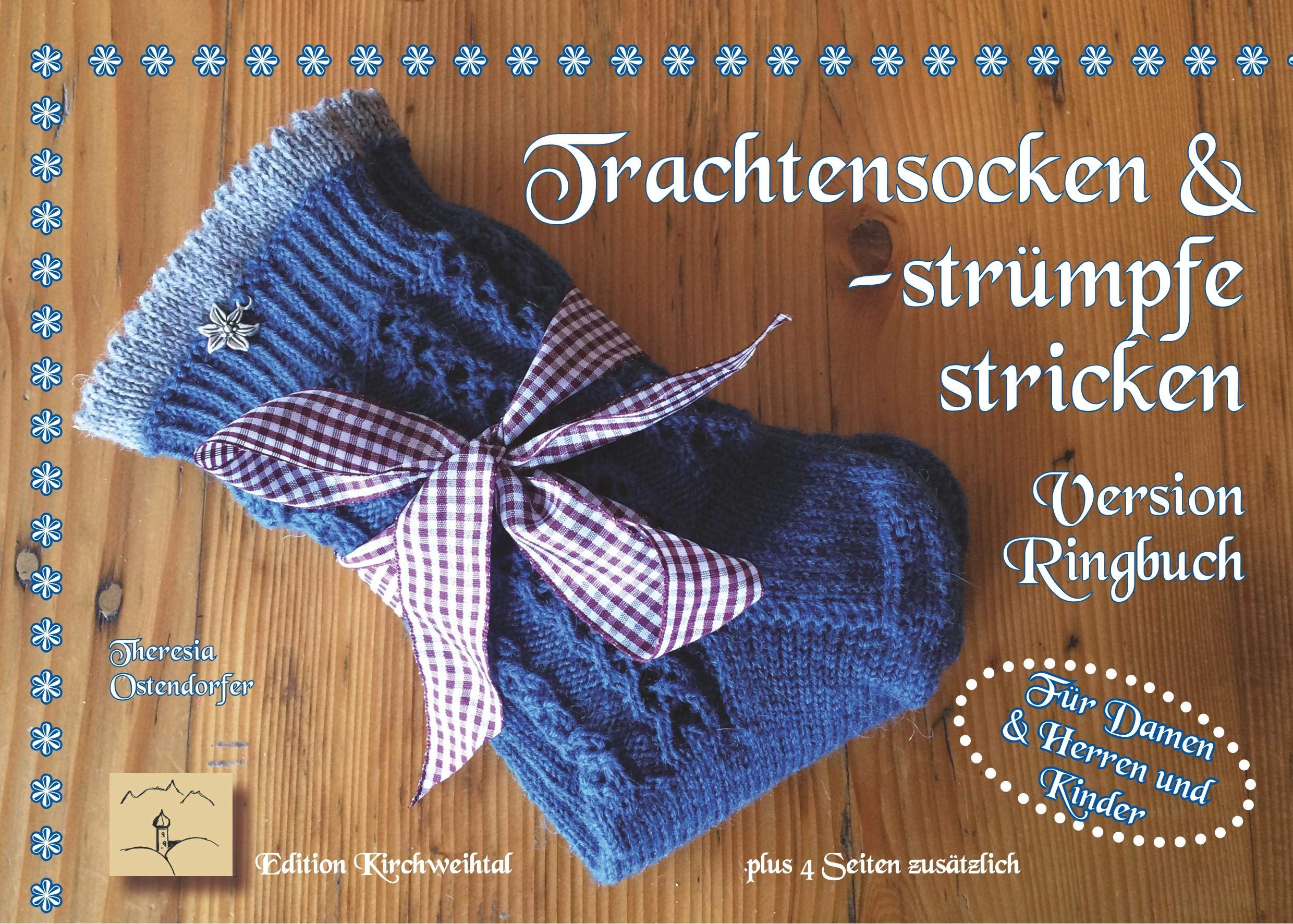 Trachtensocken und -strümpfe stricken: Version Ringbuch (Bayerisch stricken, Band 10) Hobbies & Crafts