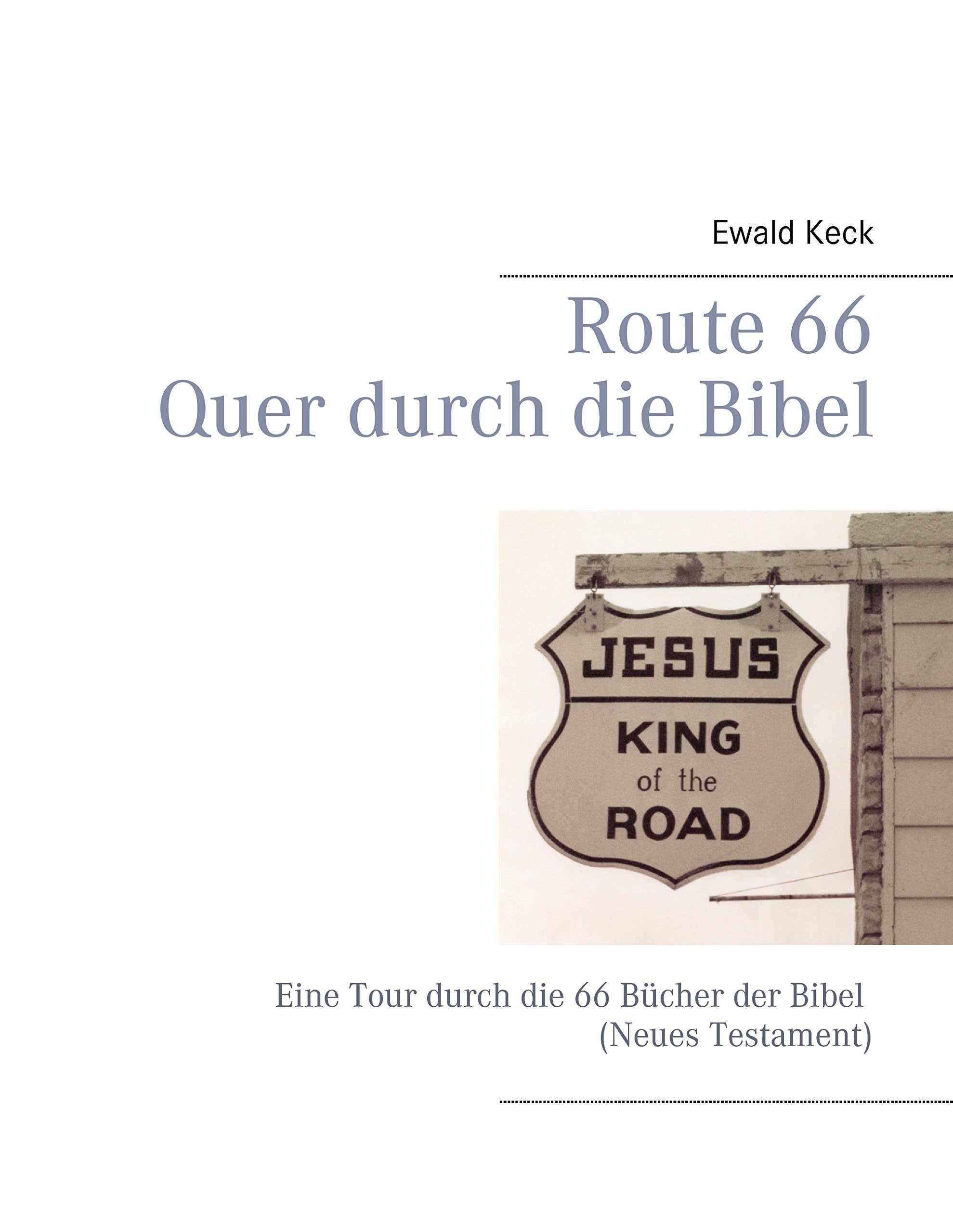 Route 66 - Quer durch die Bibel Second hand books on Religion & Esotericism
