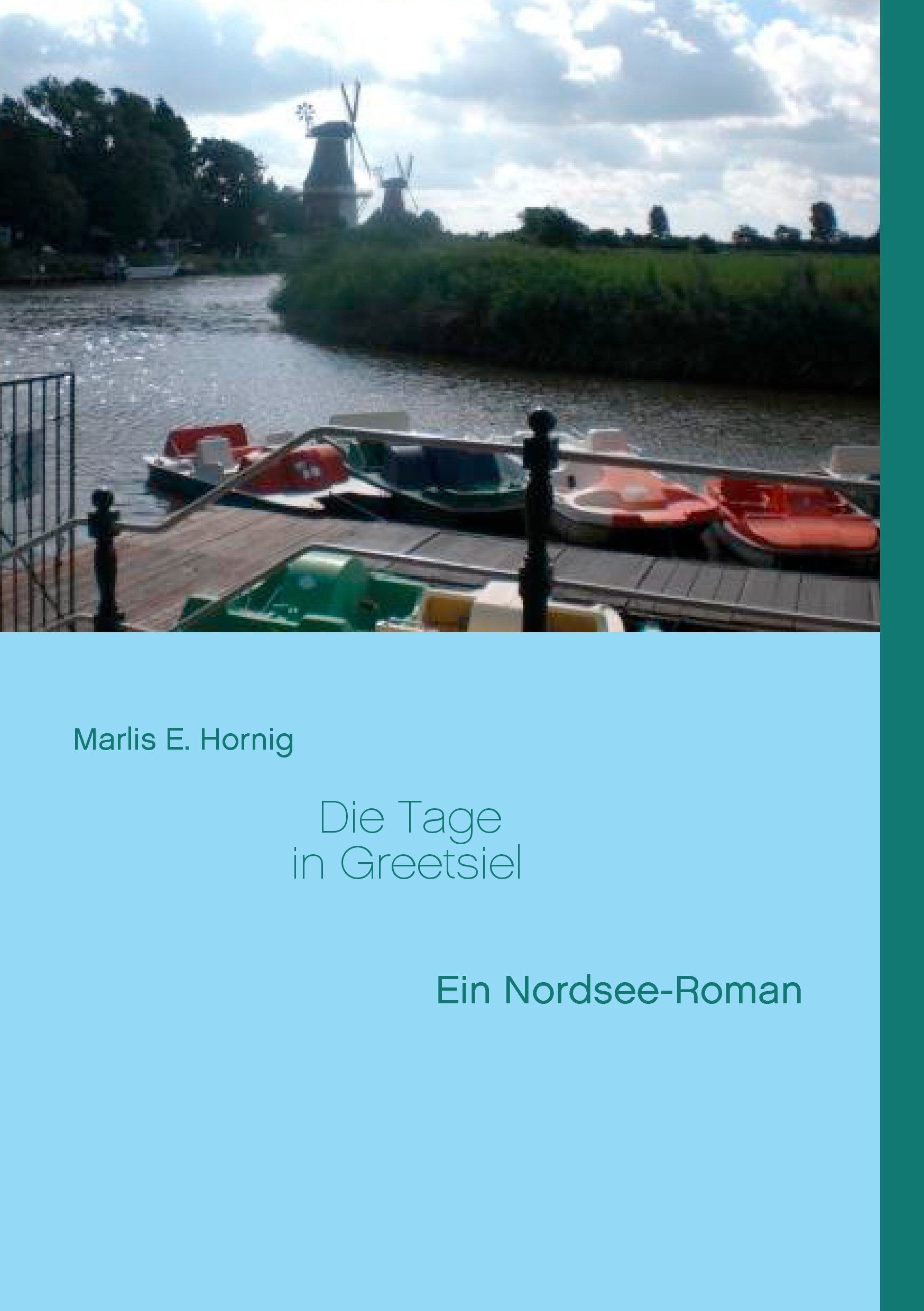 Die Tage in Greetsiel: Ein Nordsee-Roman Contemporary literature