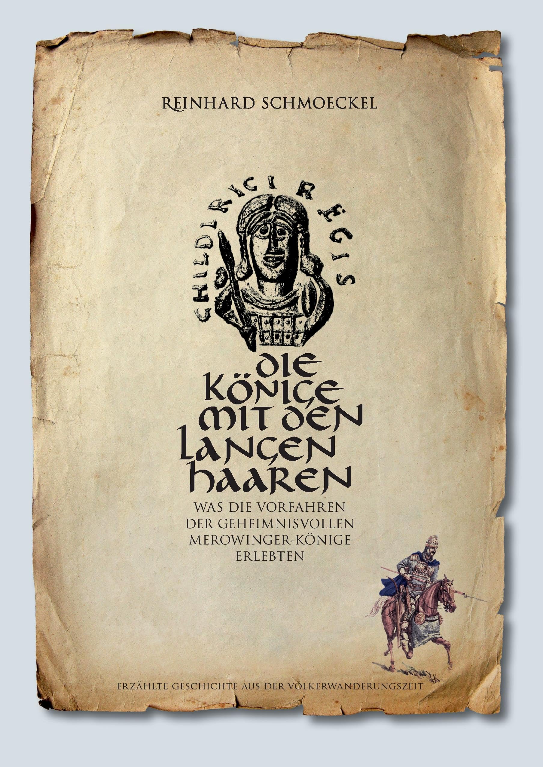 Die Könige mit den langen Haaren: Was die Vorfahren der geheimnisvollen Merowingerkönige erlebten Politics & History