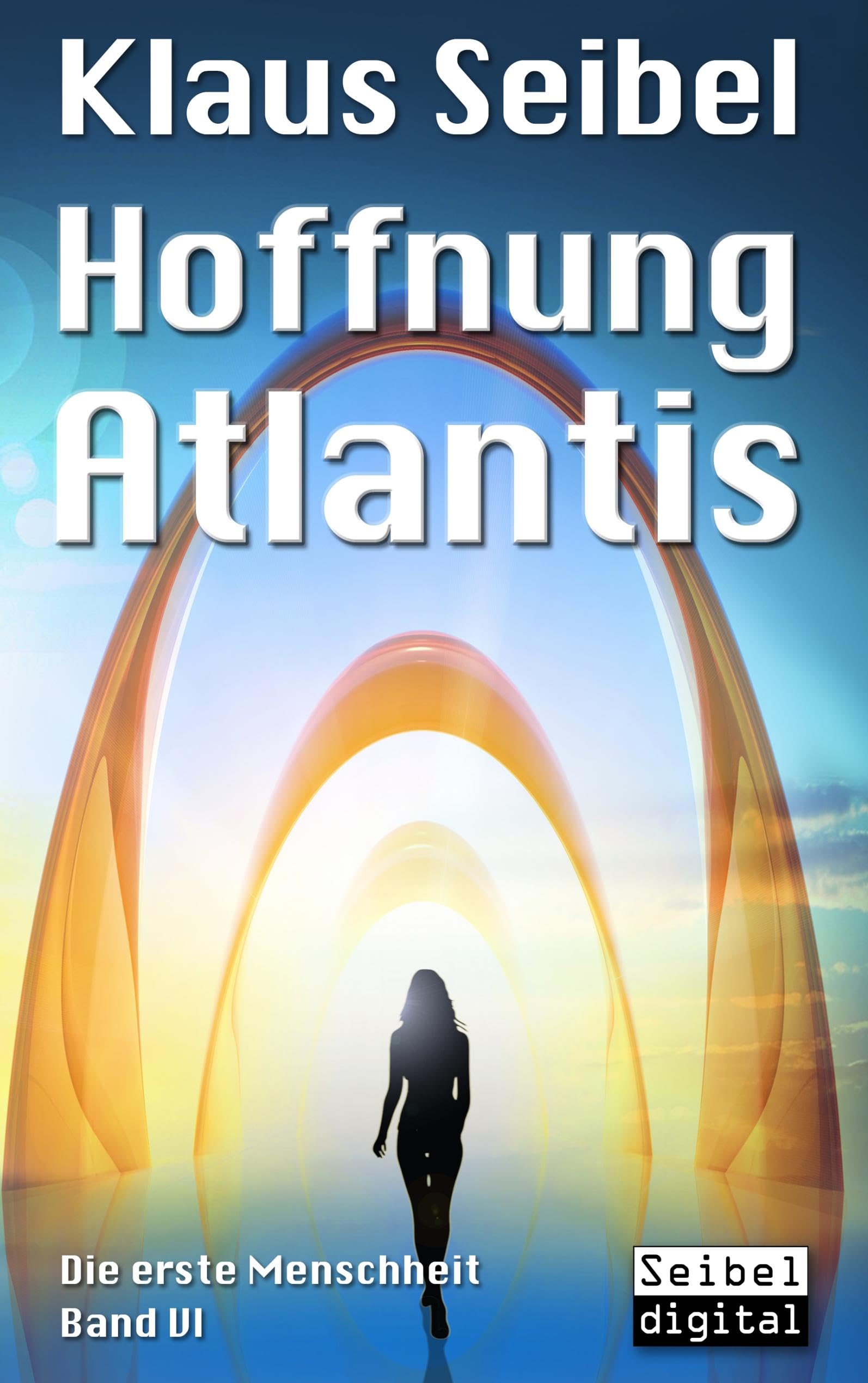Hoffnung Atlantis (Die erste Menschheit) Contemporary literature
