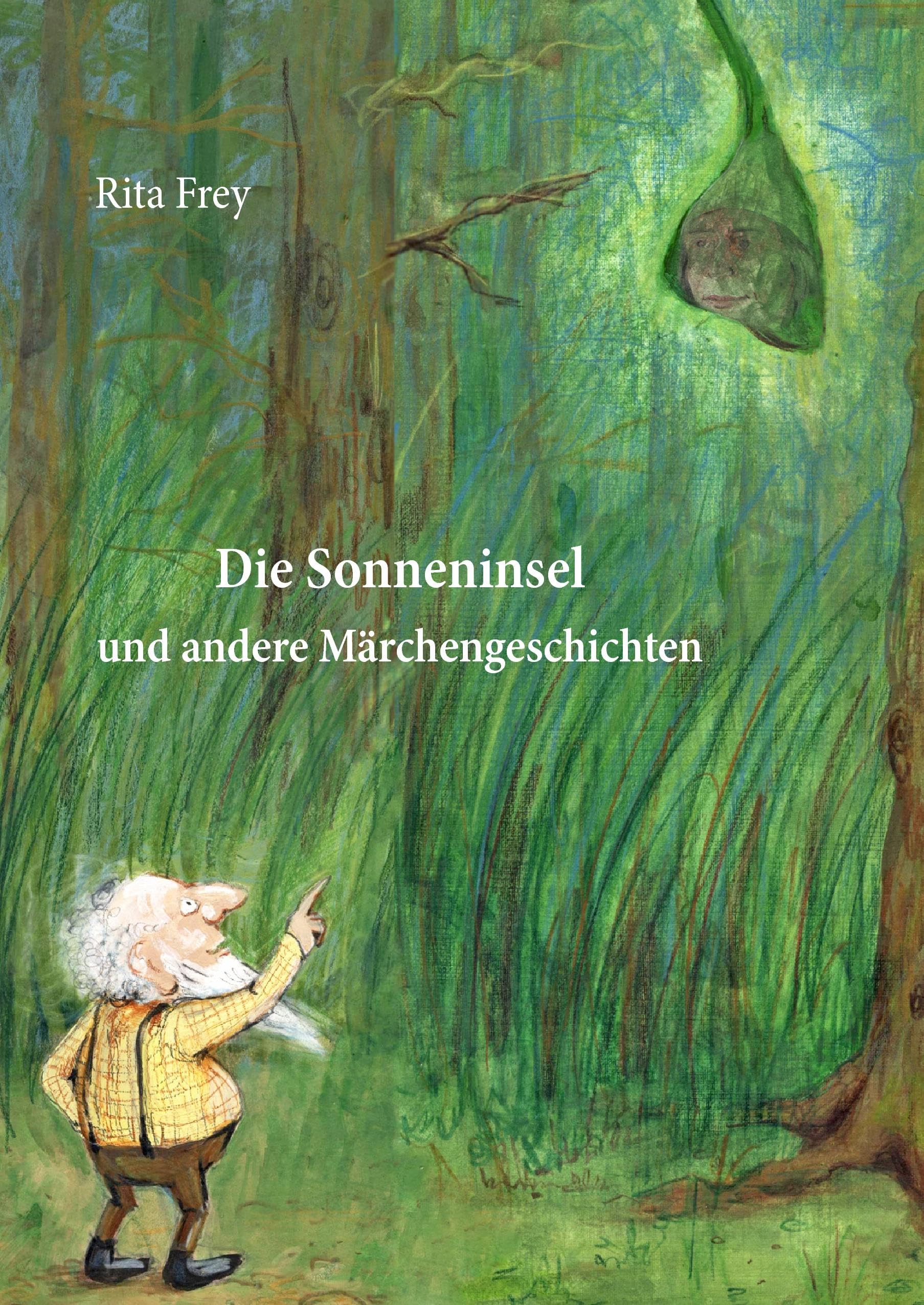 Die Sonneninsel: und andere Märchengeschichten Fairy Tales & Legends