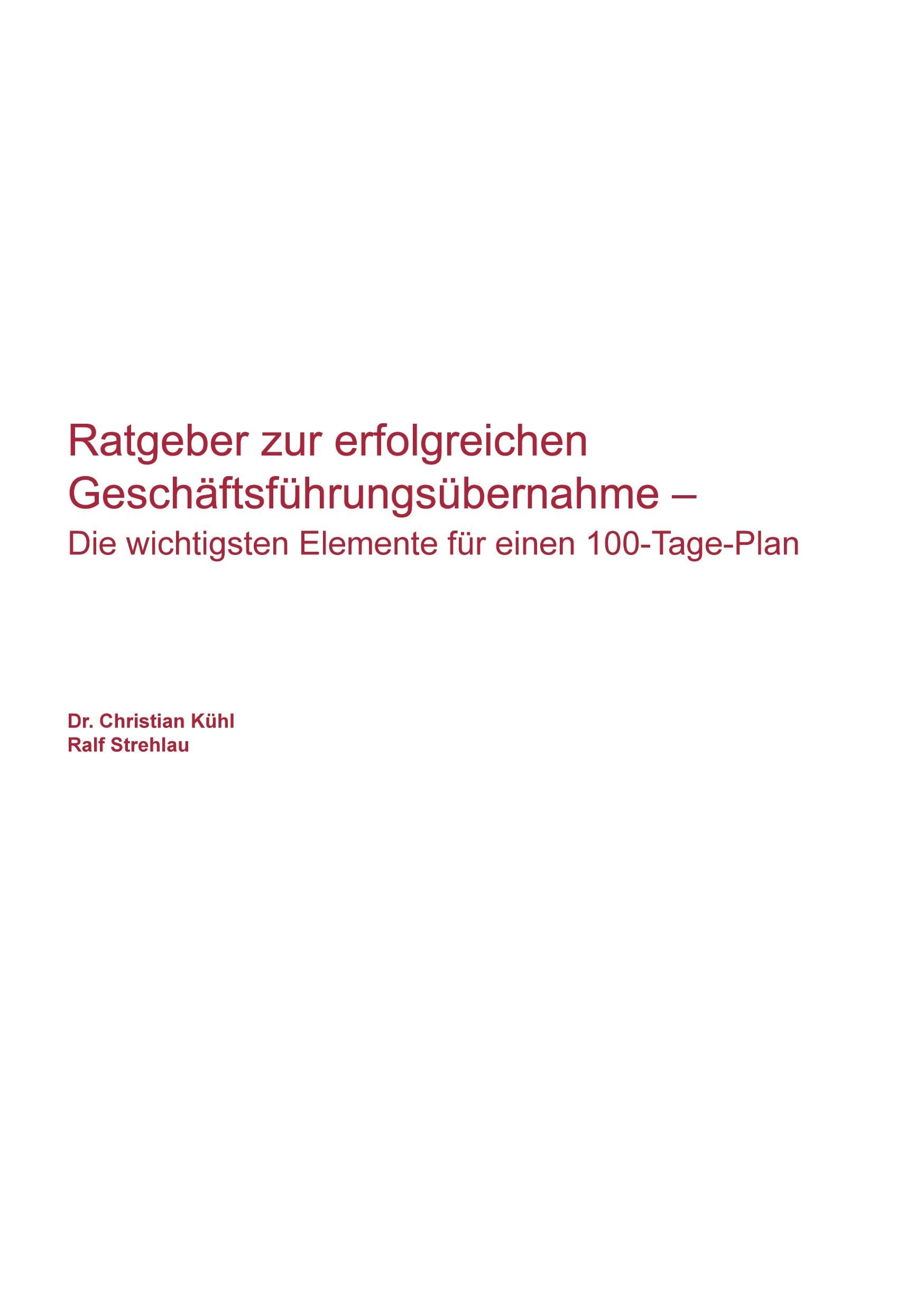 Ratgeber zur erfolgreichen Geschäftsführungsübernahme: Die wichtigsten Elemente für einen 100-Tage-Plan Law