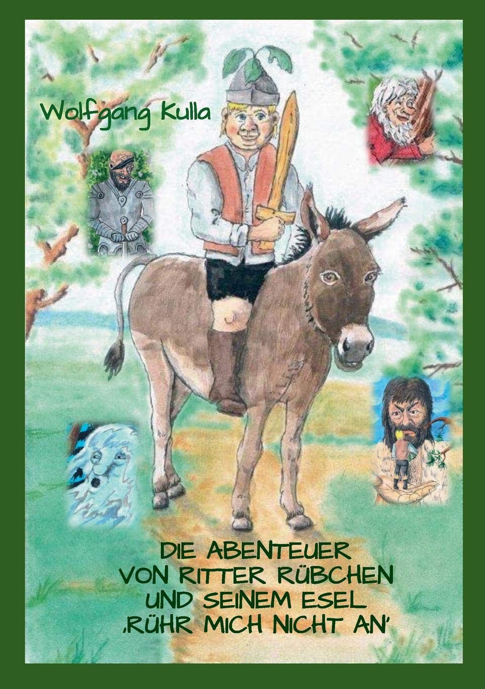 Die Abenteuer von Ritter Rübchen und seinem Esel 'Rühr mich nicht an': Kinderbuch ab 5 Jahren und für Leseanfänger Non-fiction