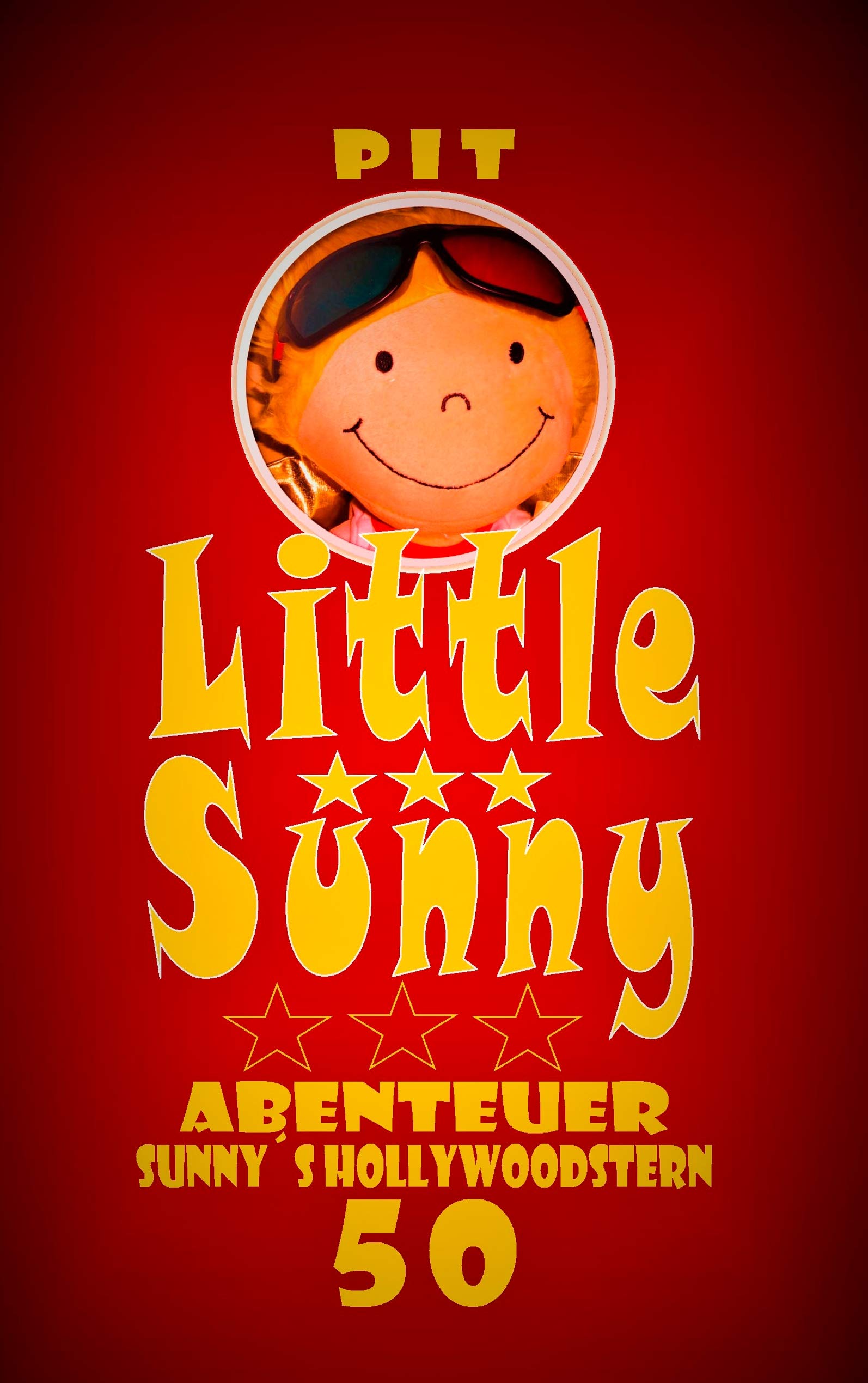 Little Sunny: Spannende Abenteuer (Sunny´s Hollywoodstern) Novels & Short Stories