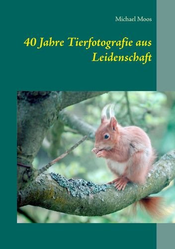 40 Jahre Tierfotografie aus Leidenschaft Photography