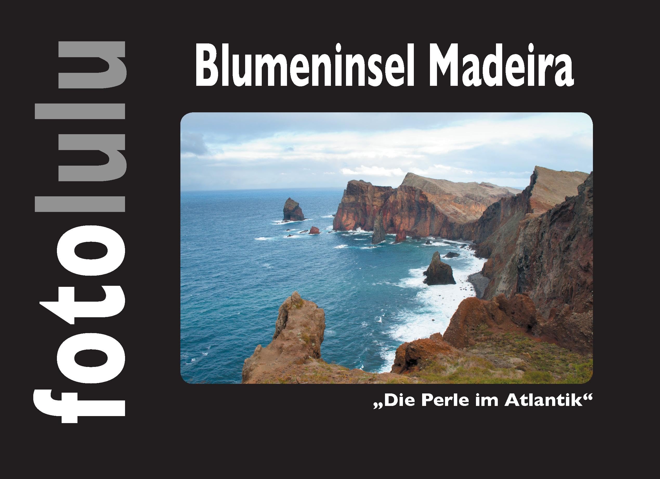 Blumeninsel Madeira: Die Perle im Atlantik Leisure, Home & Garden