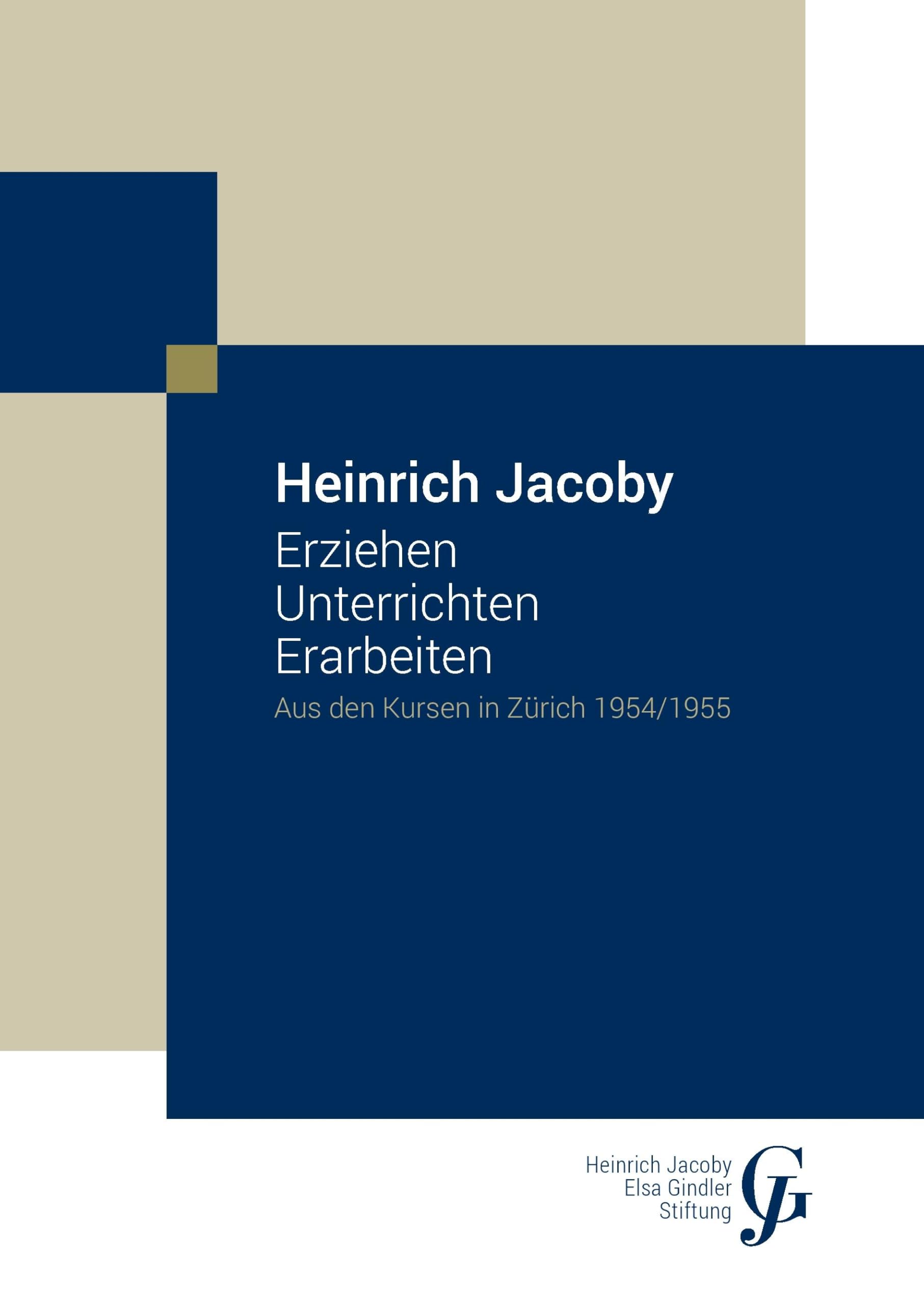 Erziehen Unterrichten Erarbeiten: Aus den Kursen 1954/1955 Books