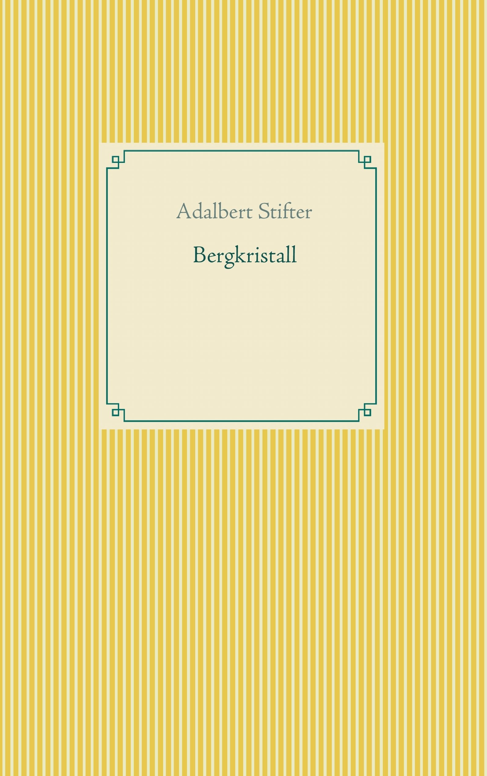 Bergkristall: Band 9 (Taschenbuch-Literatur-Klassiker) Contemporary literature