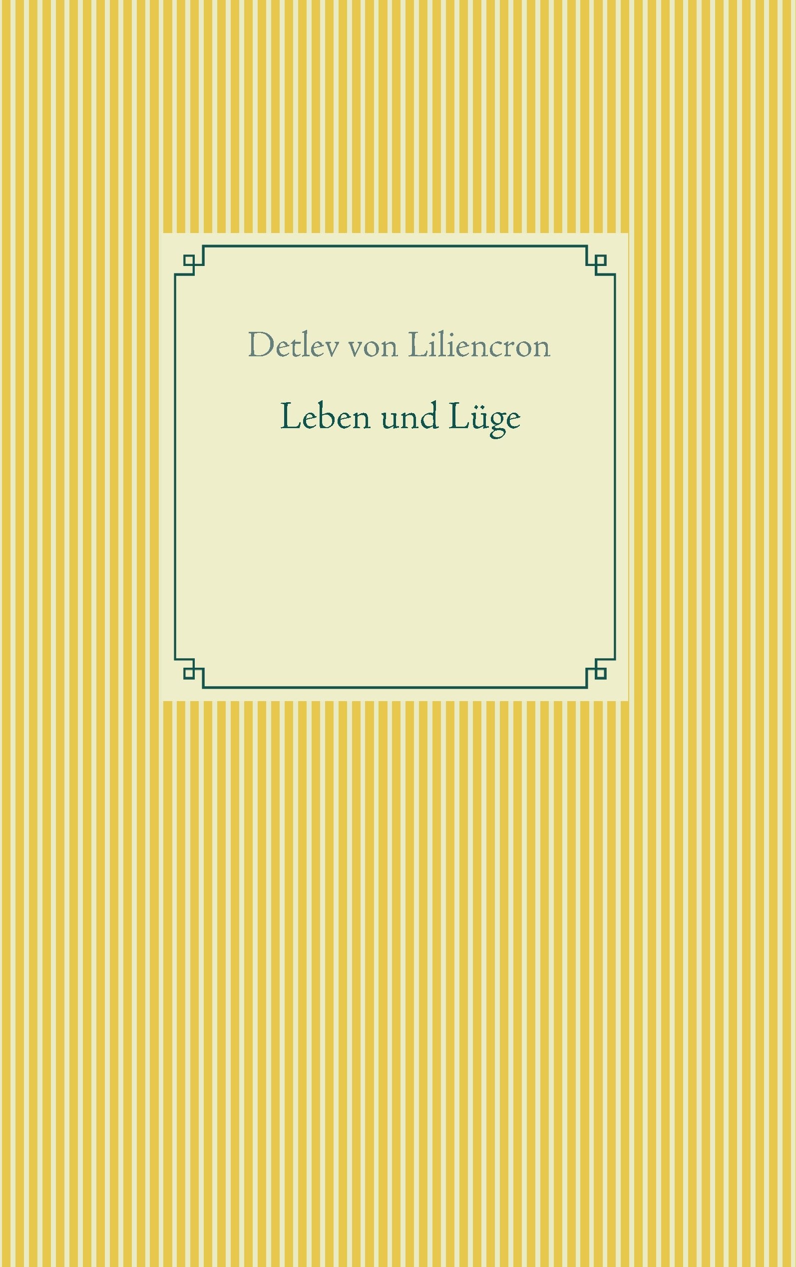 Leben und Lüge Contemporary literature
