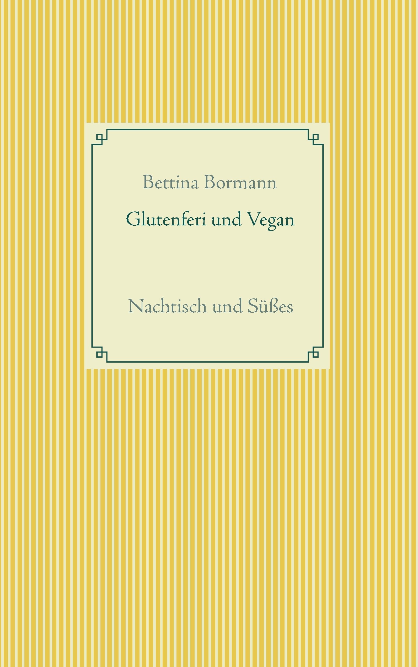 Glutenfrei und vegan: Nachtisch und Süßes Leisure, Home & Garden