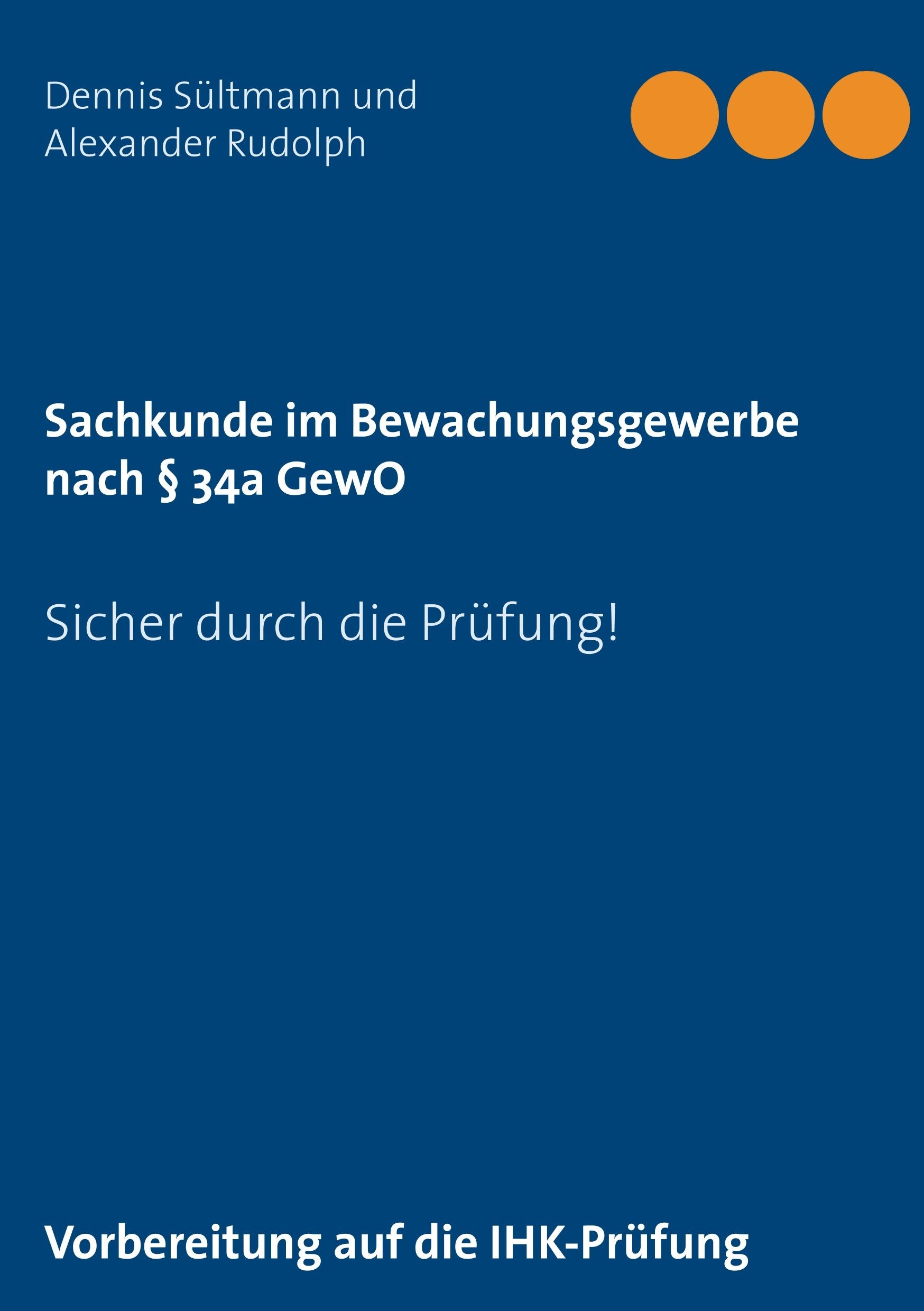 Sachkunde im Bewachungsgewerbe nach § 34a GewO Law