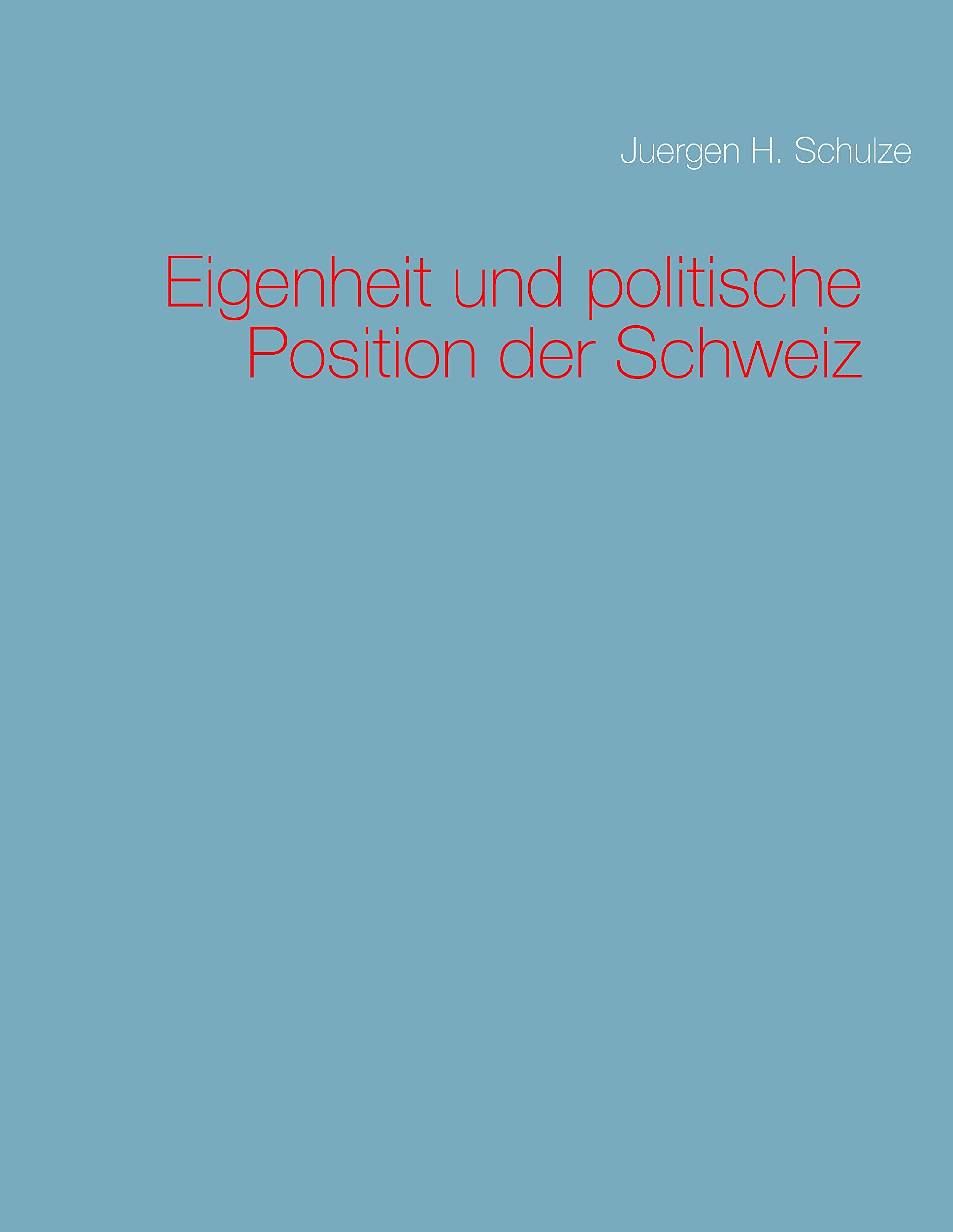 Eigenheit und politische Position der Schweiz (Schweiz und Europa - die Beitrittsfrage) Law