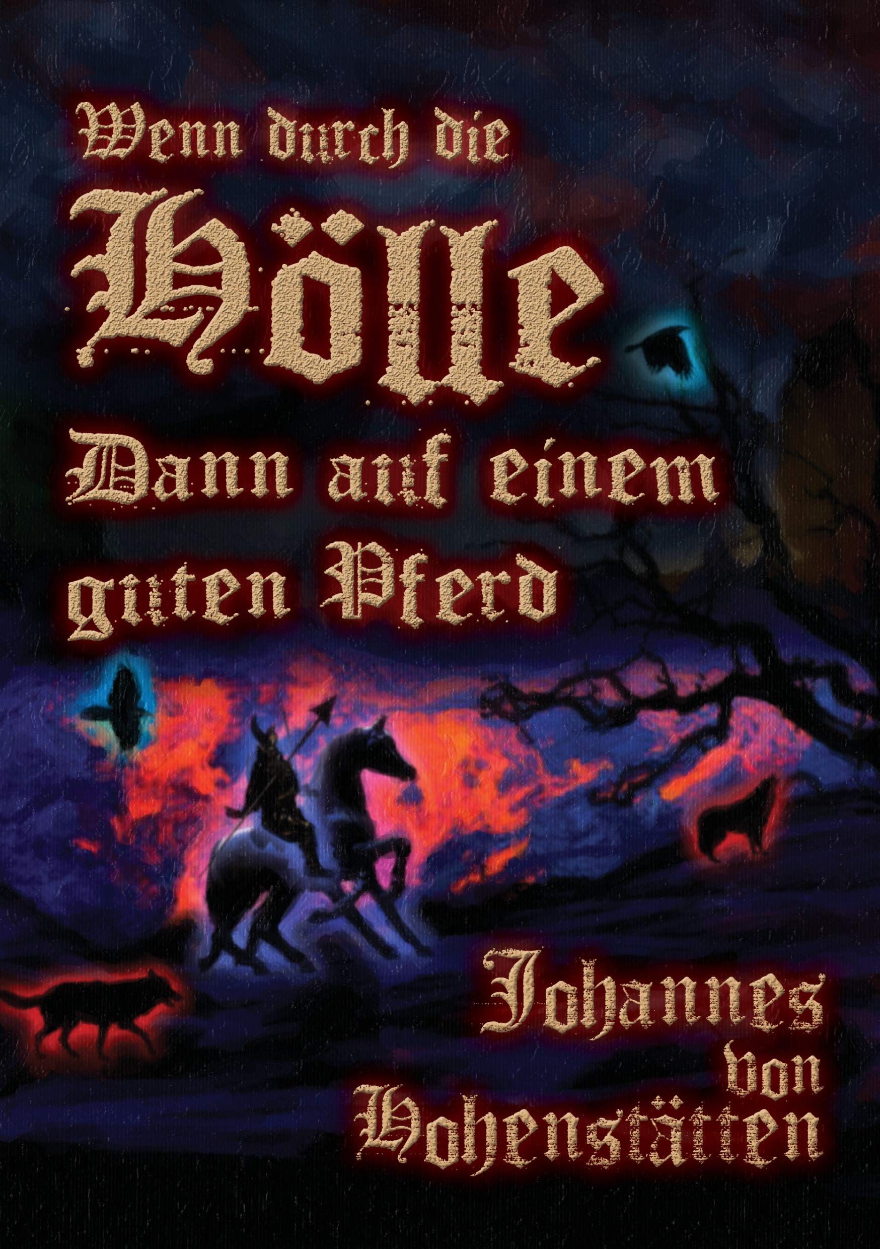 Wenn durch die Hölle, dann auf einem guten Pferd book