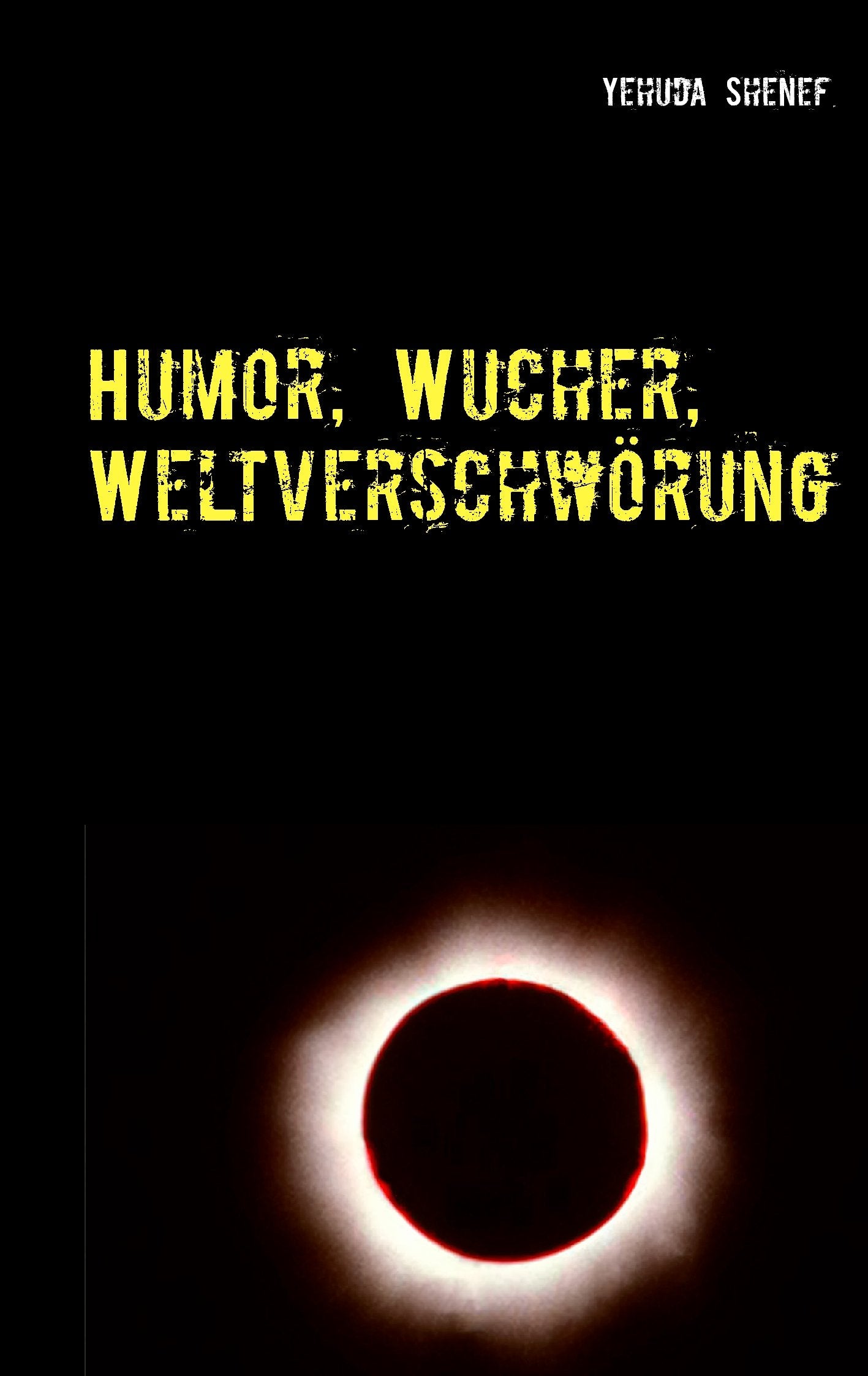 Humor, Wucher, Weltverschwörung Philosophy