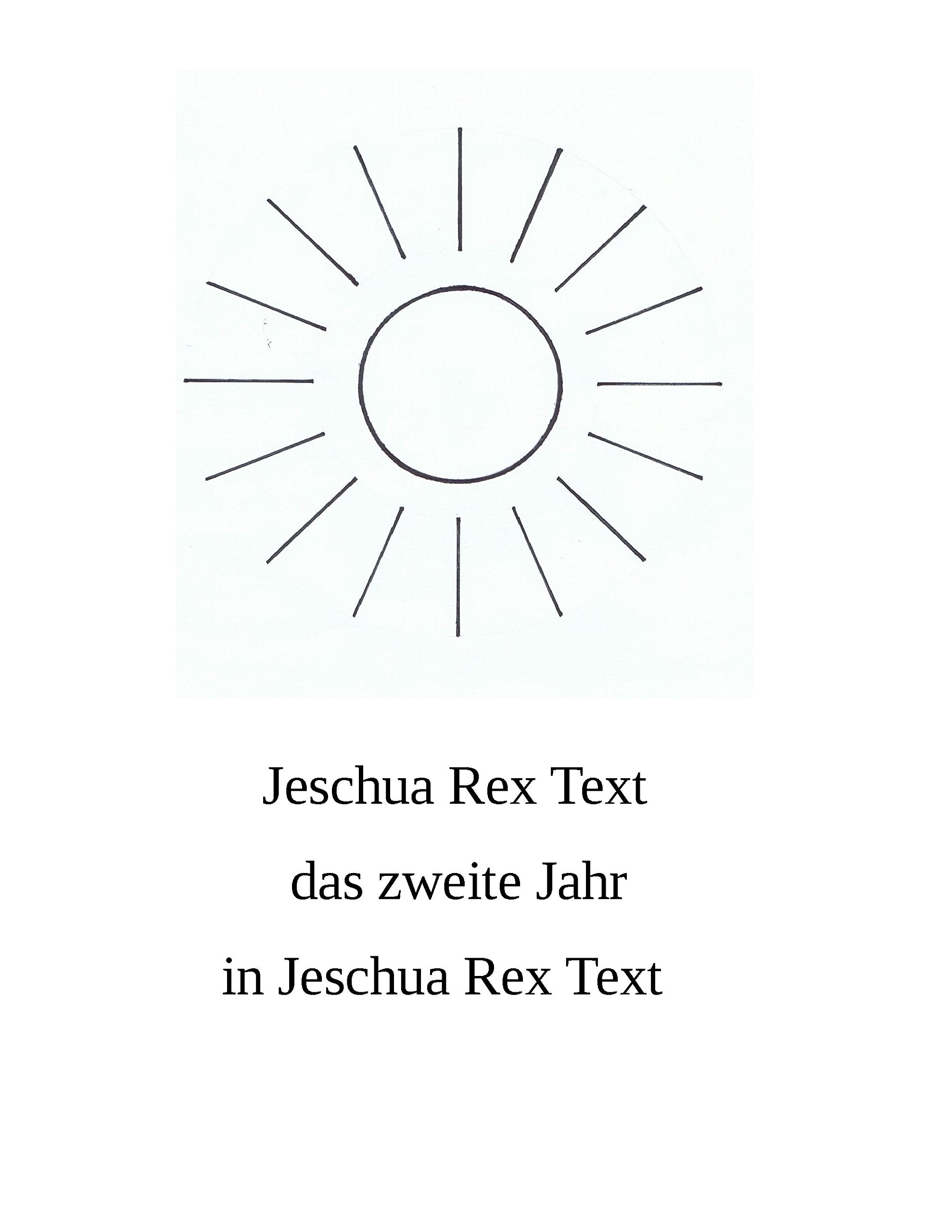 Das zweite Jahr in Jeschua Rex Text Personalities