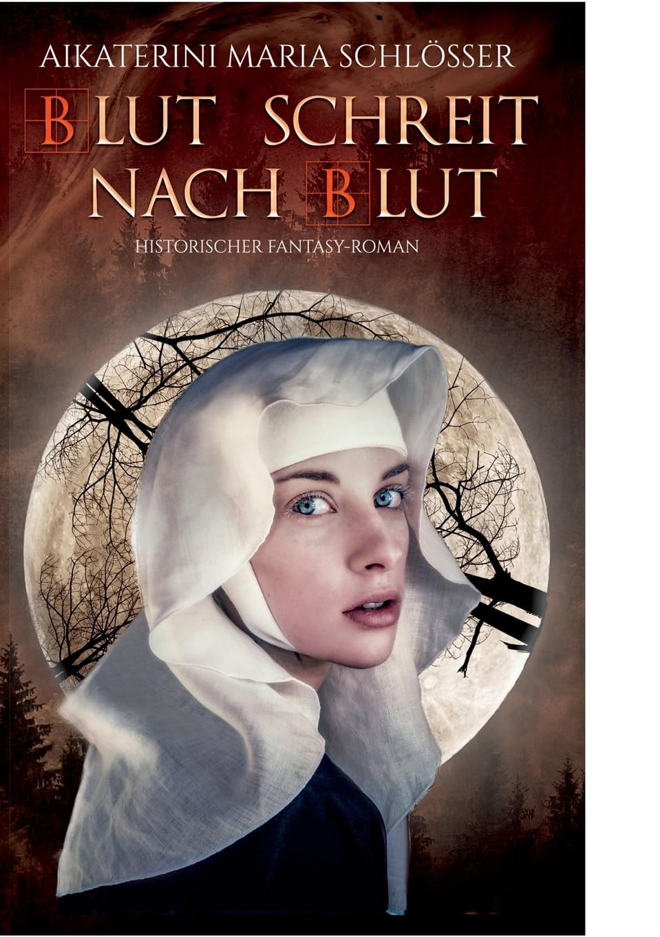 Blut schreit nach Blut: Historischer Fantasy-Roman (Die Blutwölfe) Historical Fiction