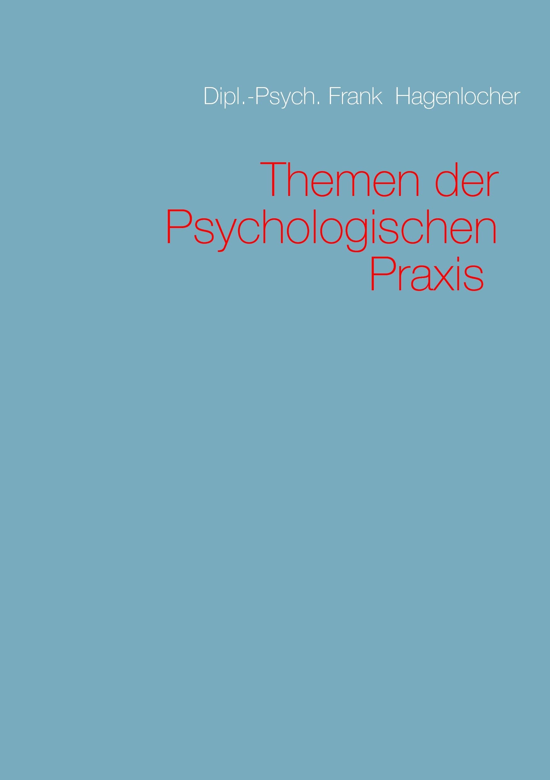 Themen der Psychologischen Praxis Medicine