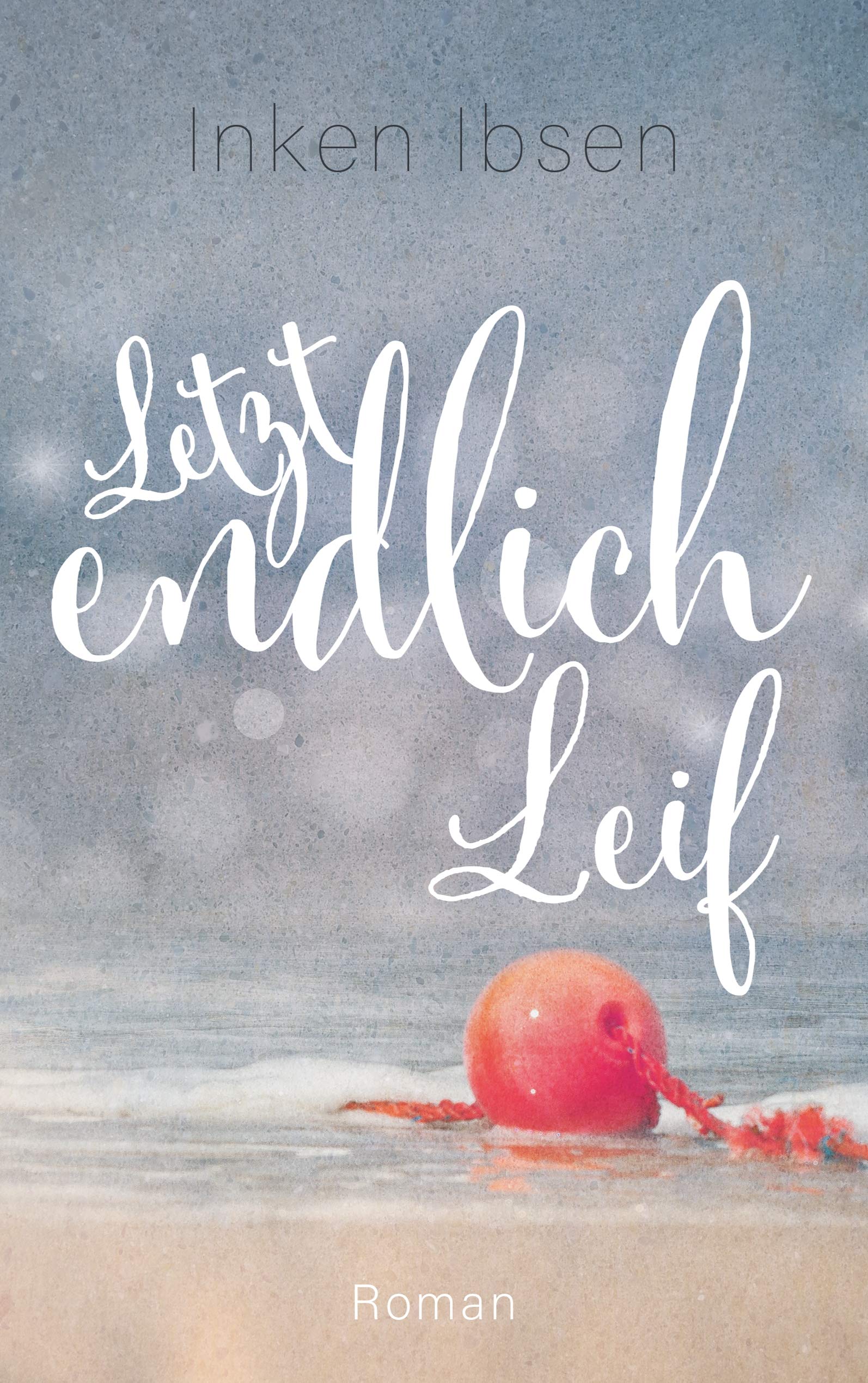 Letztendlich Leif (Endlich-Reihe, Band 4) Contemporary literature