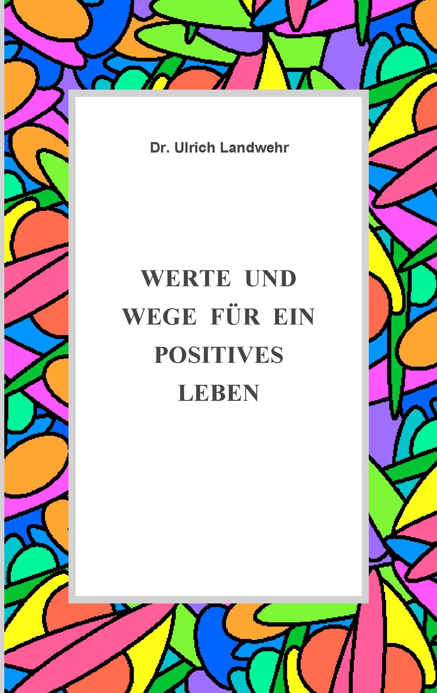 Werte und Wege für ein positives Leben Lifestyle
