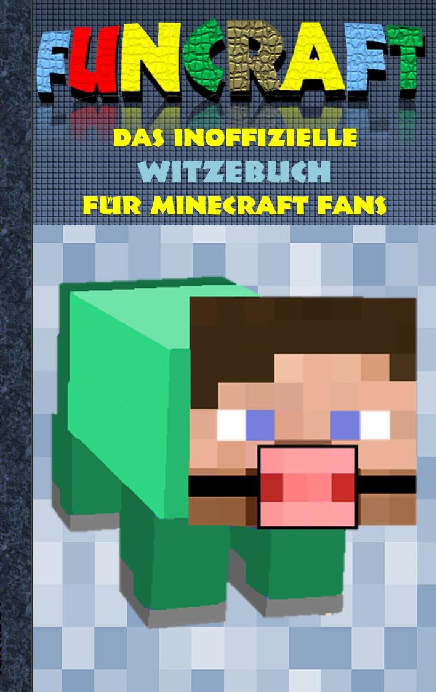 Funcraft - Das inoffizielle Witzebuch für Minecraft Fans Humour & Satire