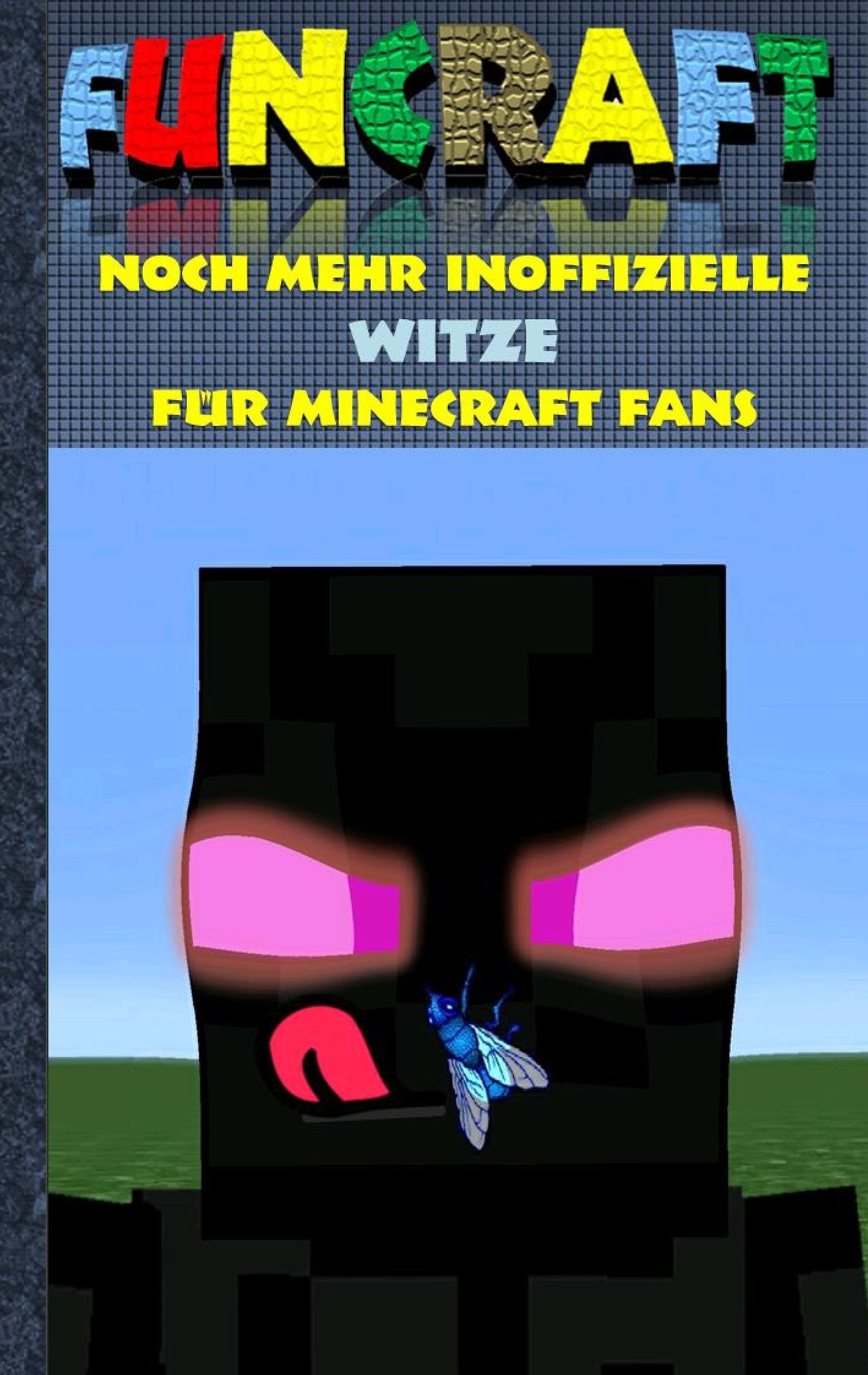 Funcraft - Noch mehr inoffizielle Witze für Minecraft Fans Humour & Satire