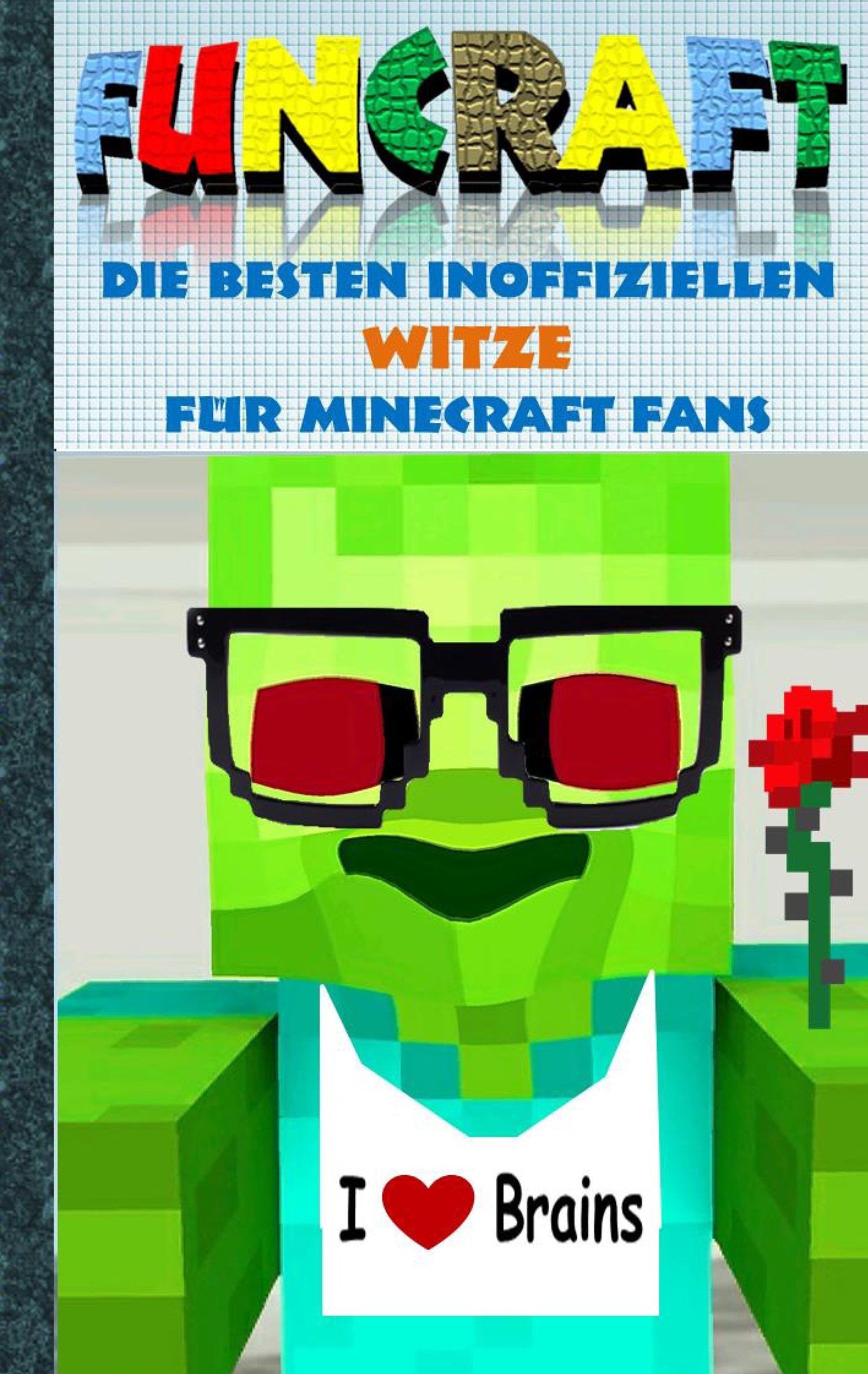 Funcraft - Die besten inoffiziellen Witze für Minecraft Fans Humour & Satire