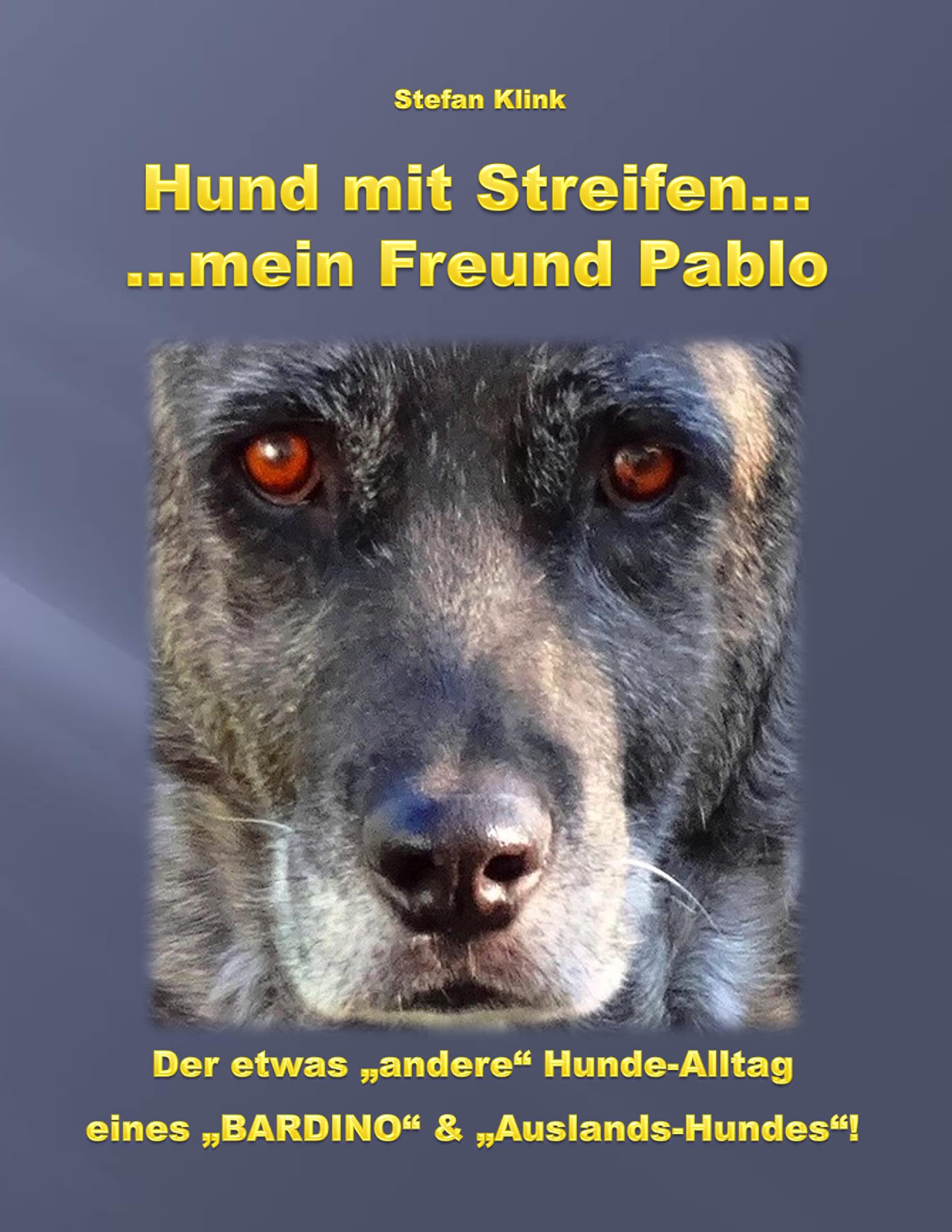 Hund mit Streifen ... Books about Pets