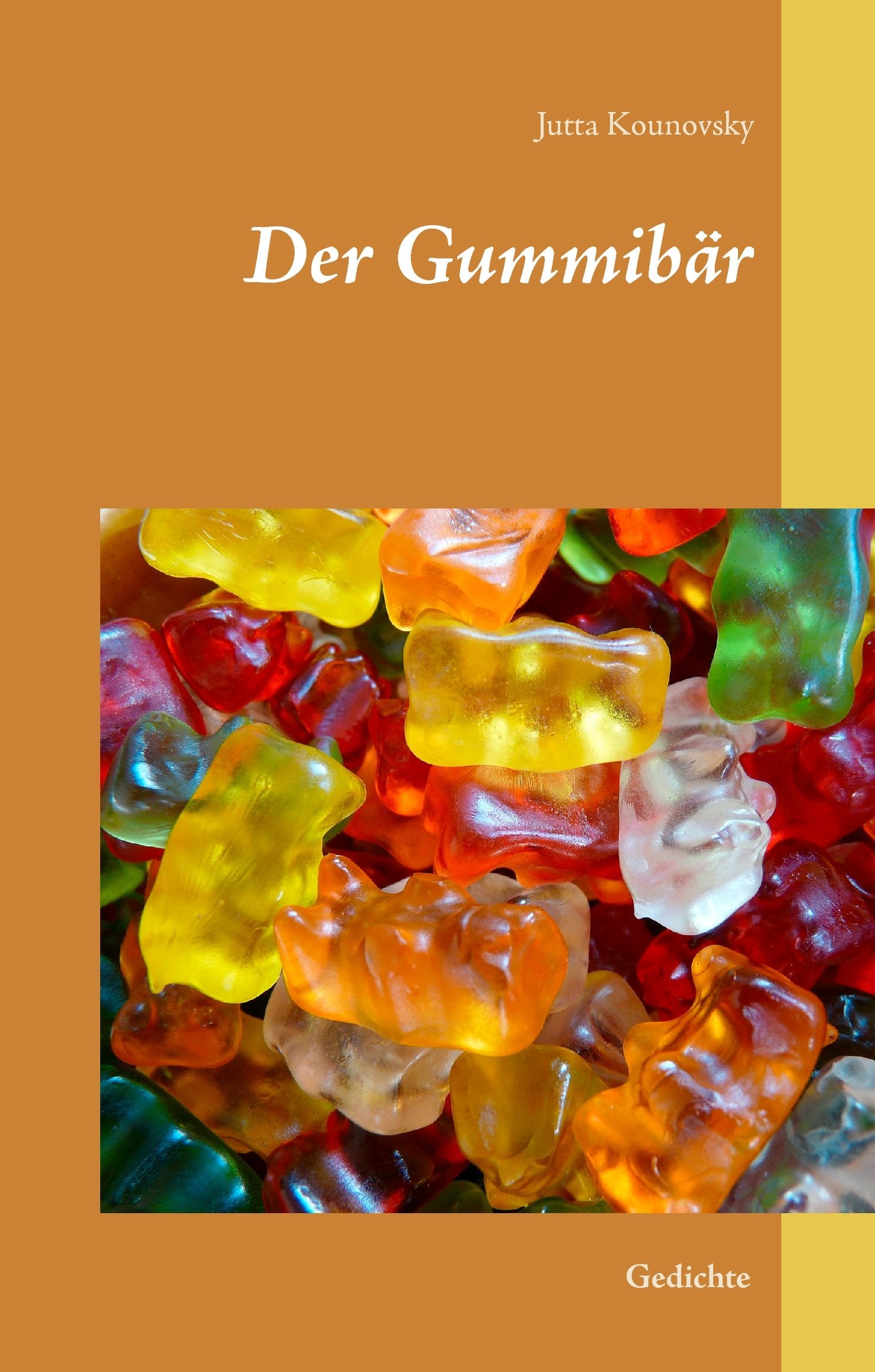 Der Gummibär: Gedichte Poetry