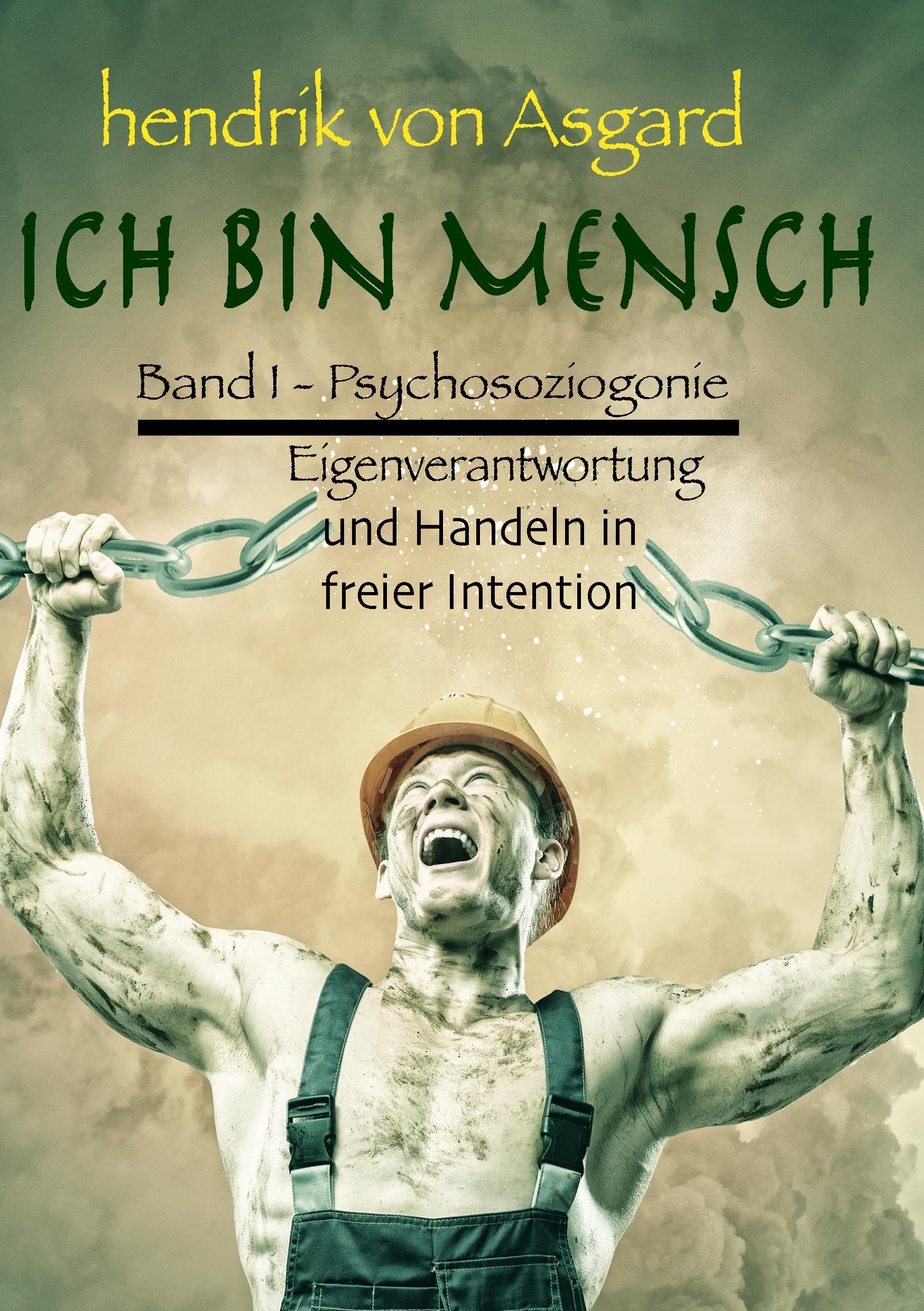 Ich bin Mensch, Bd I: Psychosoziogonie Lifestyle